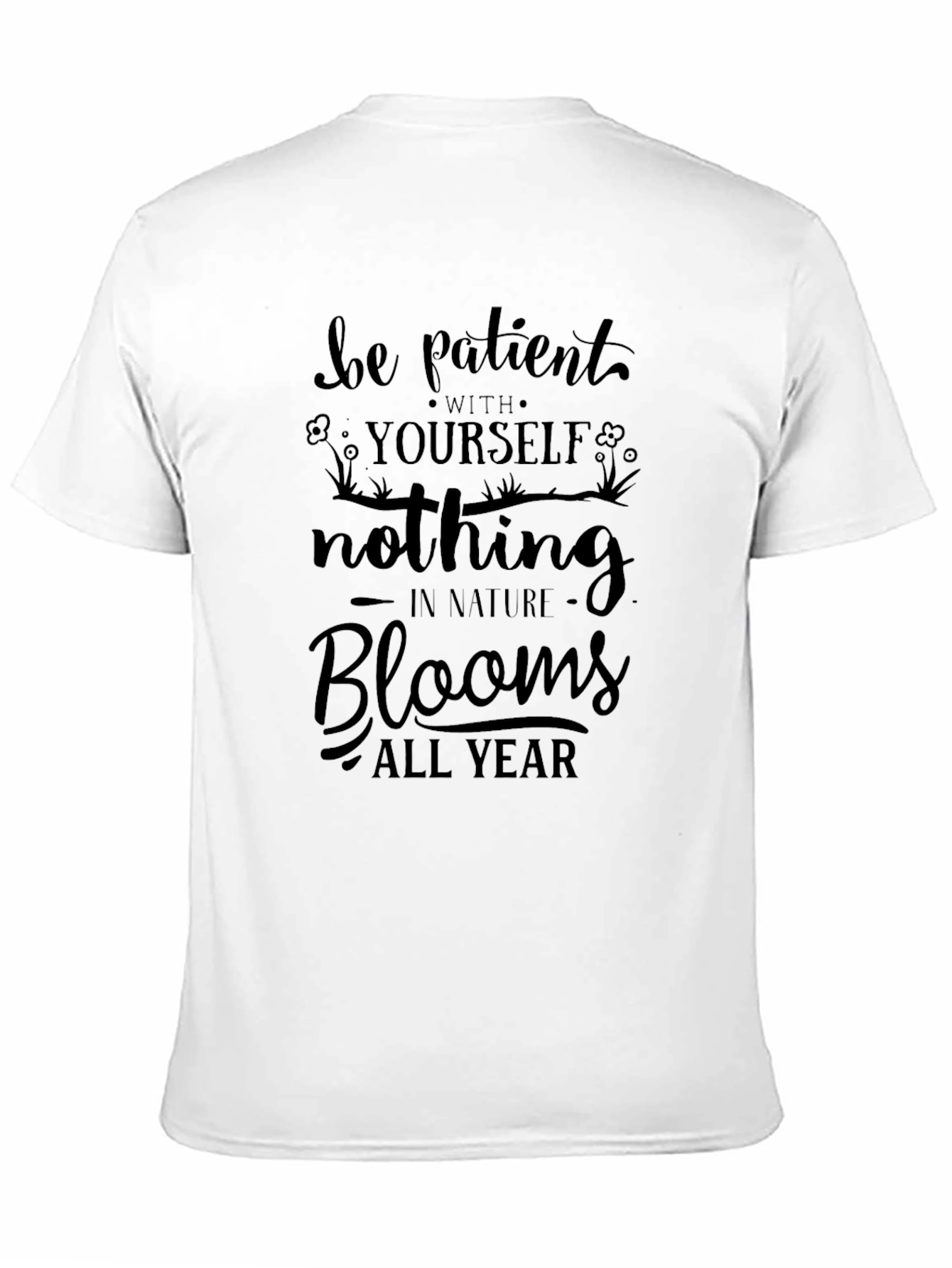 Be Patient Blooms All Year Black Graphic Tee