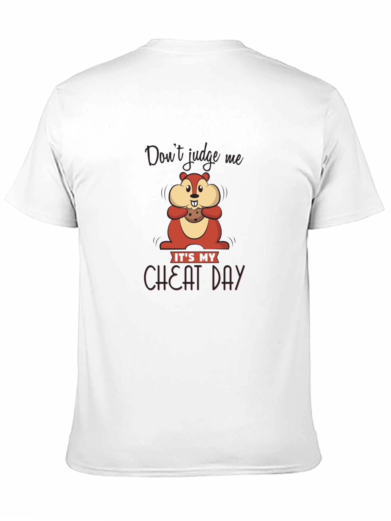 Dont Judge Me Cheat Day T-Shirt