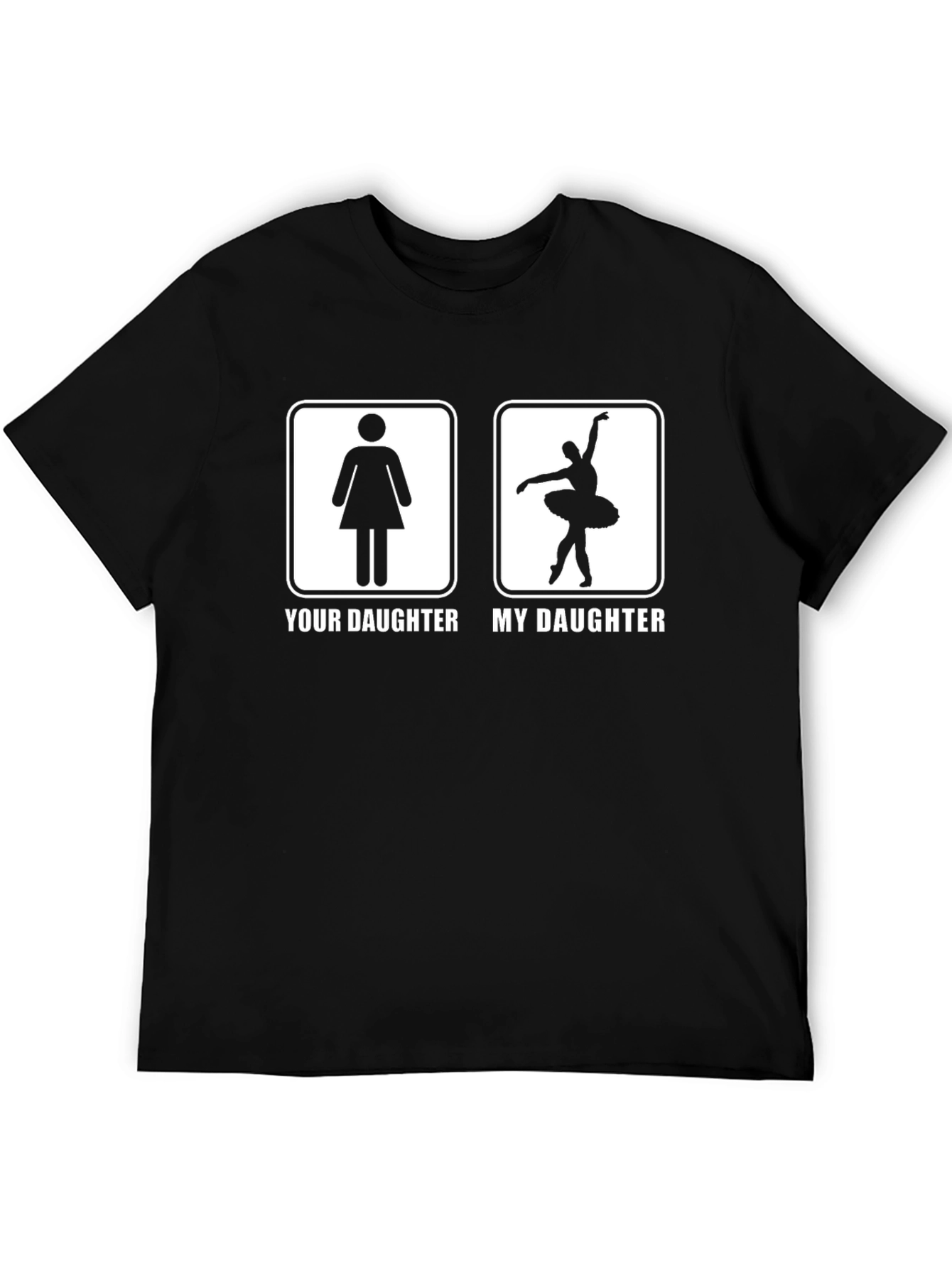 Your Daughter My Daughter T-Shirt - Ballerina Dance