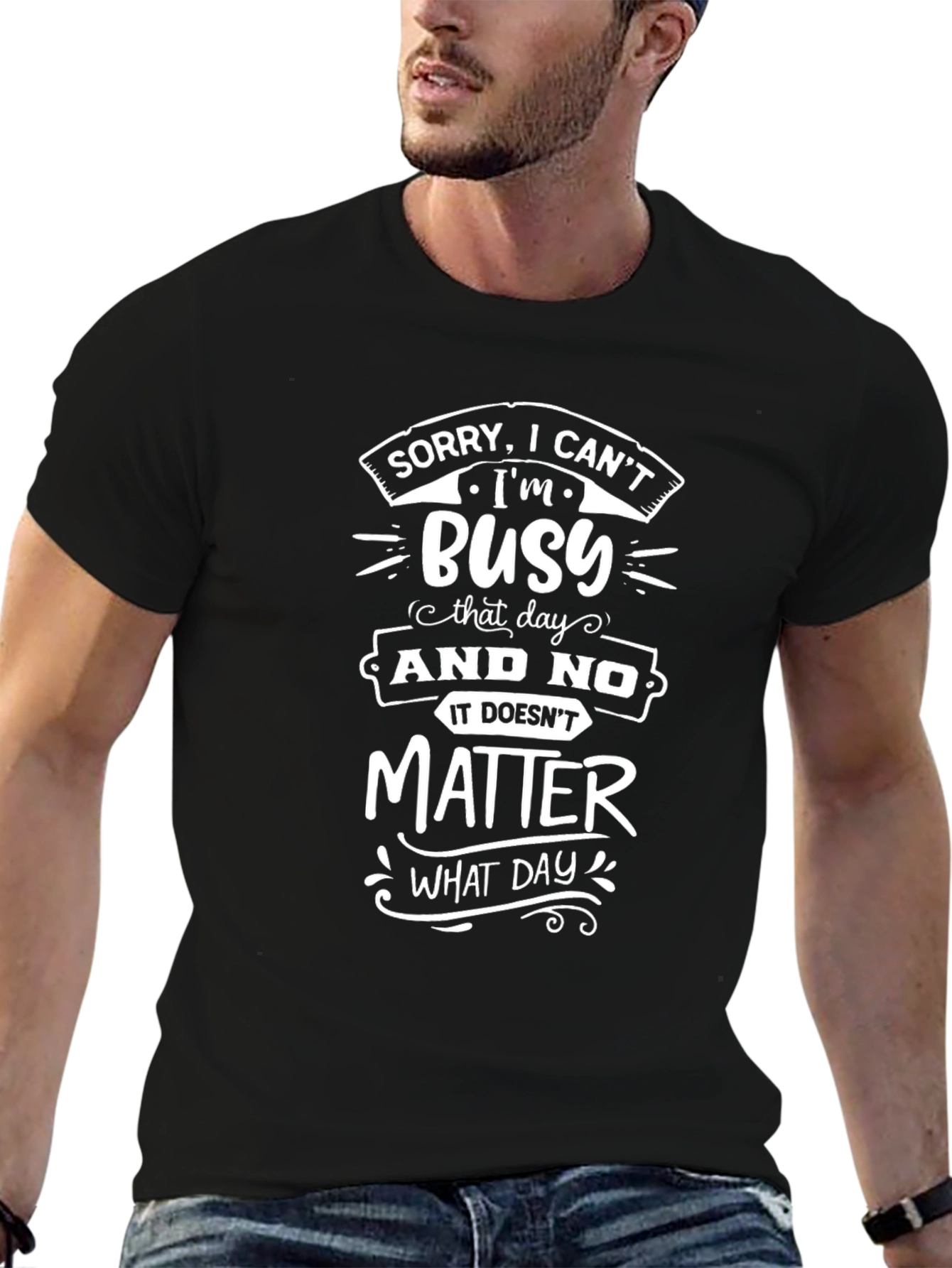 Busy Graphic T-Shirt - Funny Sarcastic Tee
