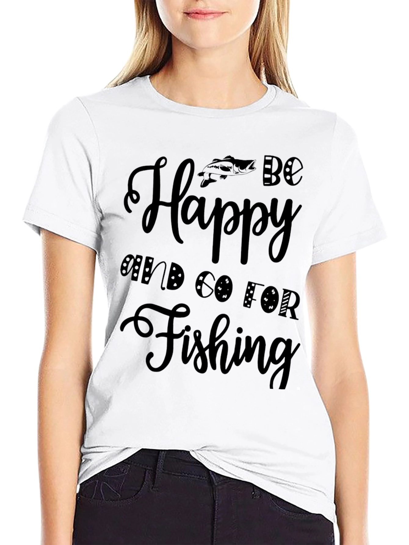 Be Happy Go Fishing T-Shirt