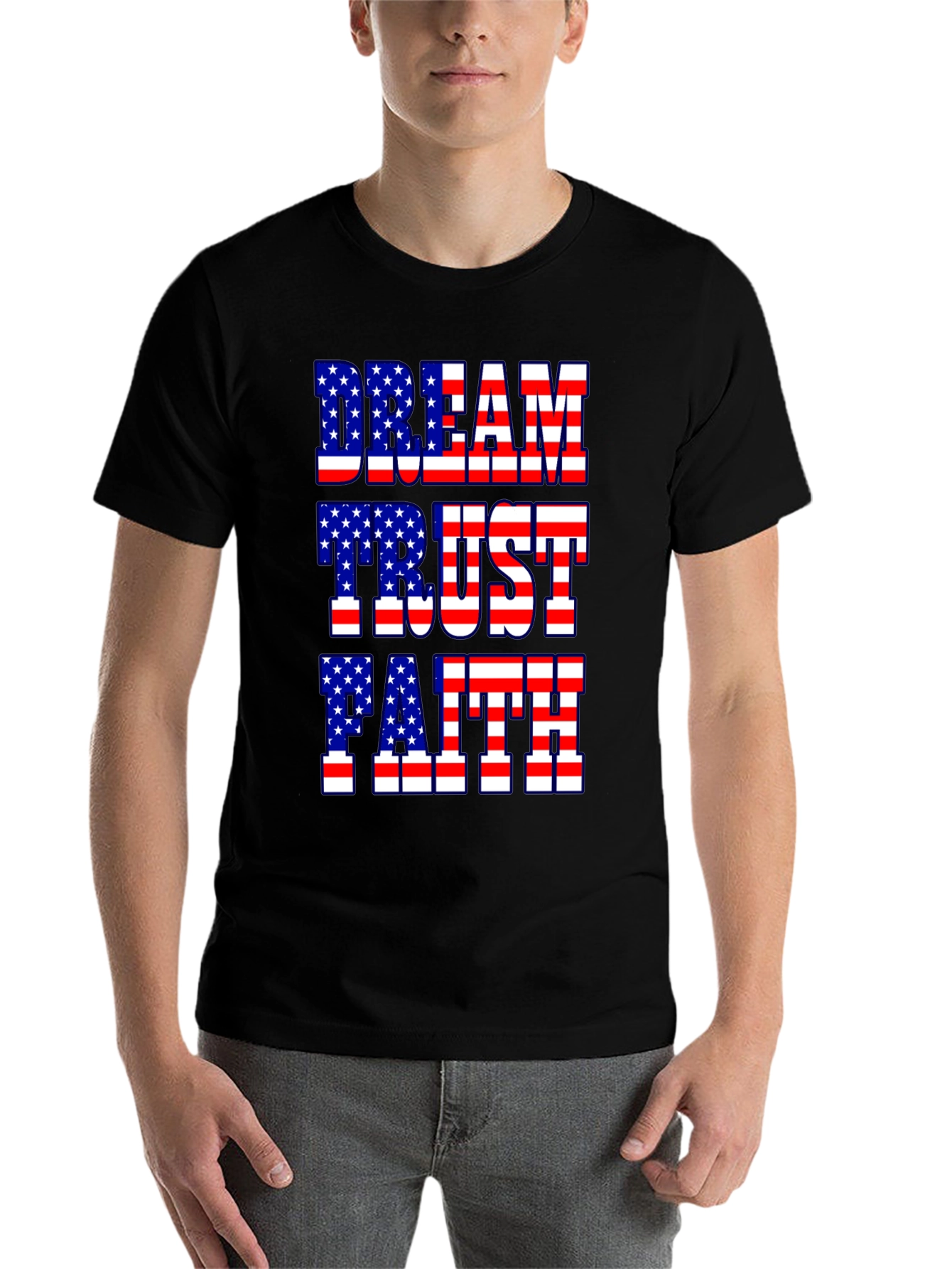 Dream Trust Faith American Flag Patriotic T-Shirt