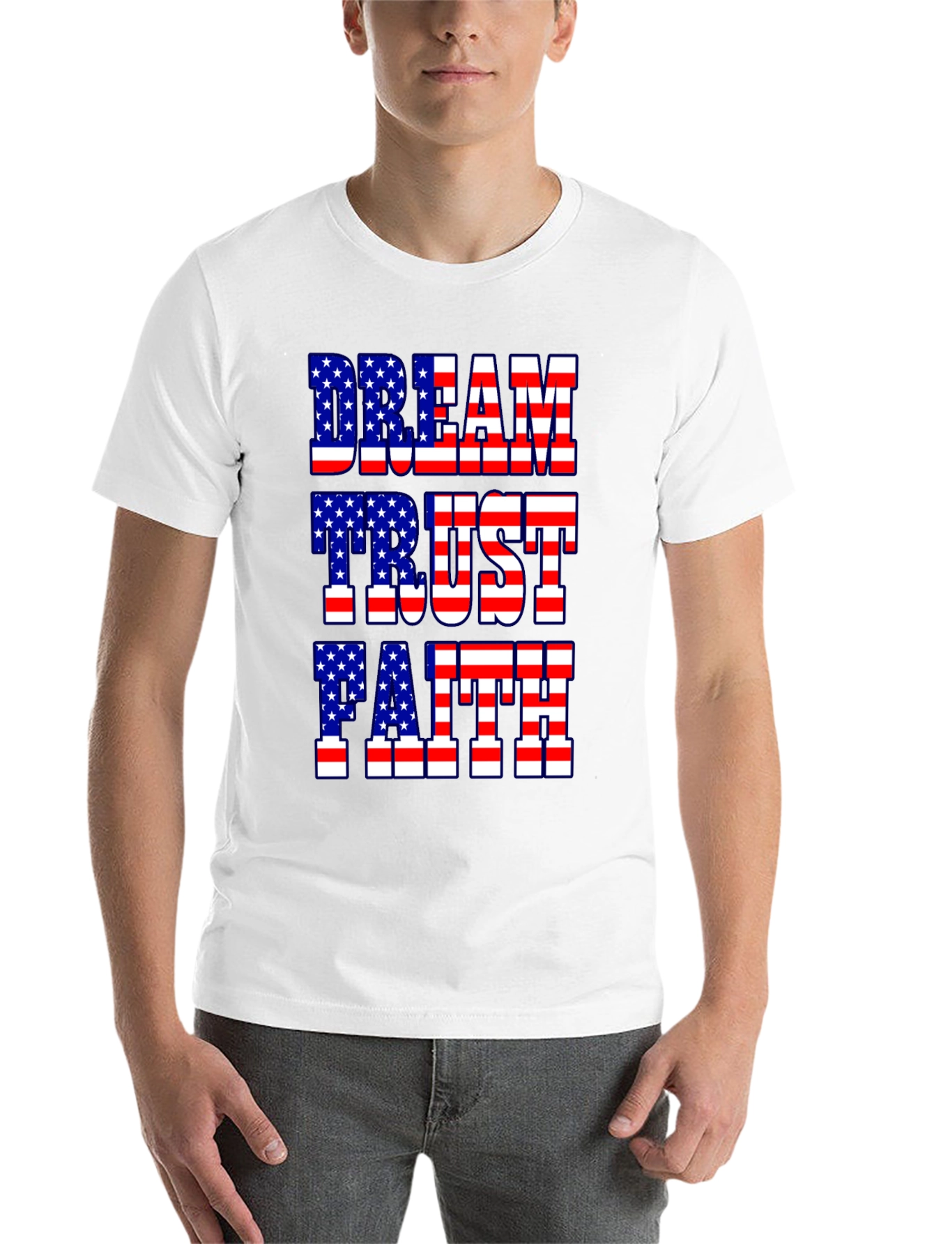 Dream Trust Faith American Flag Patriotic T-Shirt