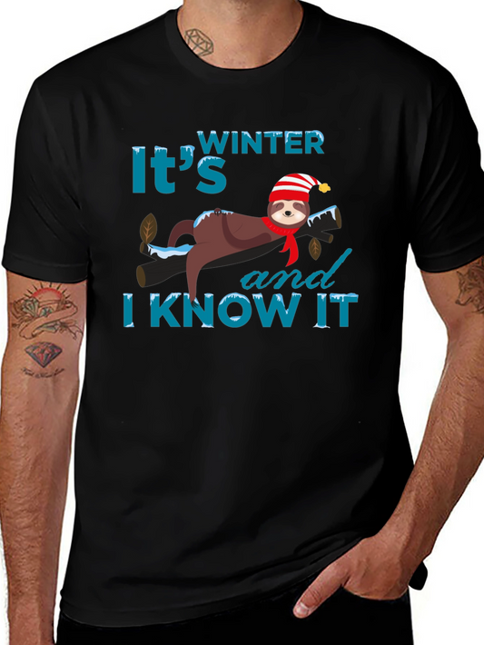 Winter Sloth T-Shirt: Its Winter and I Know It!