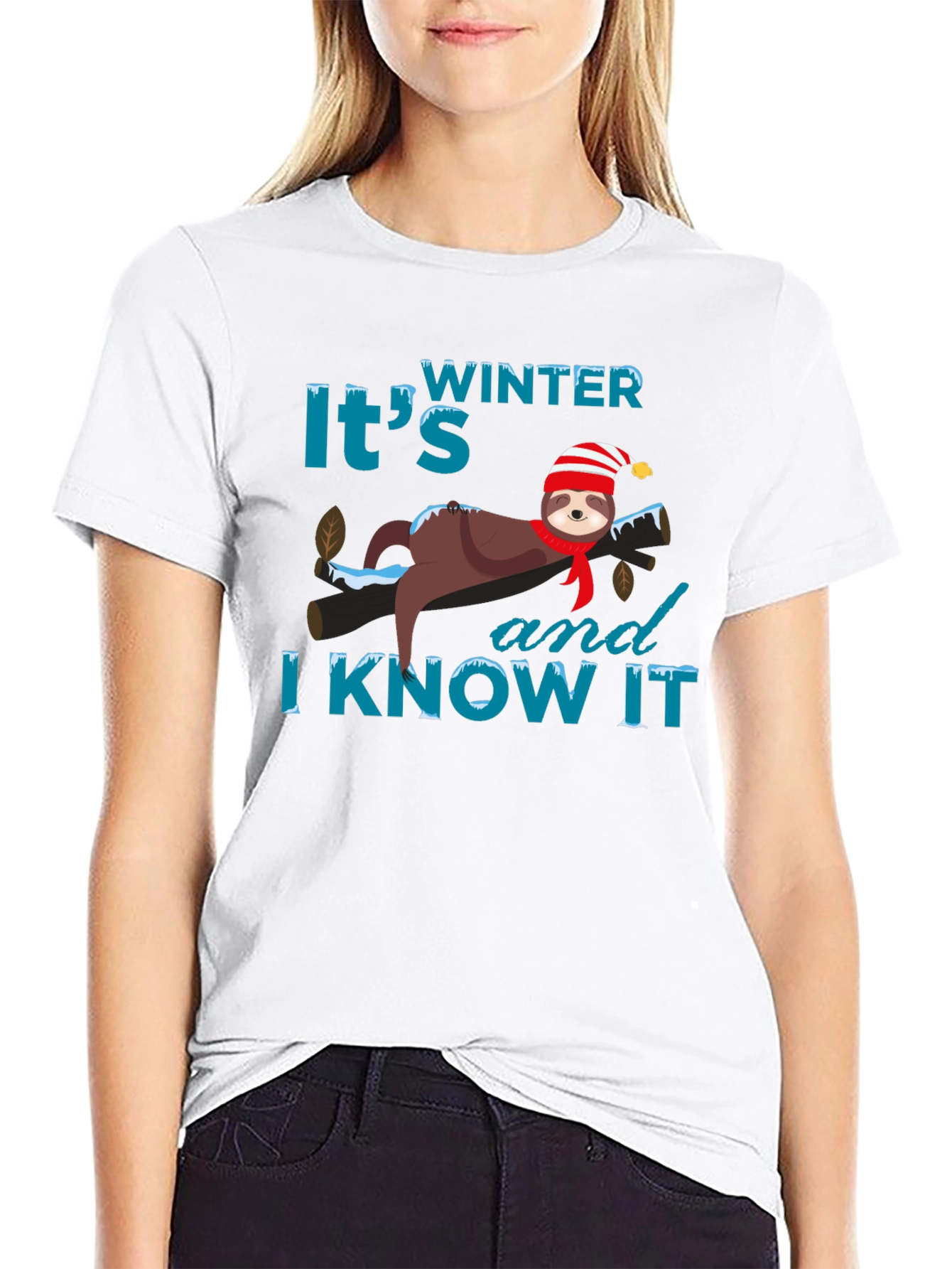 Winter Sloth T-Shirt: Its Winter and I Know It!