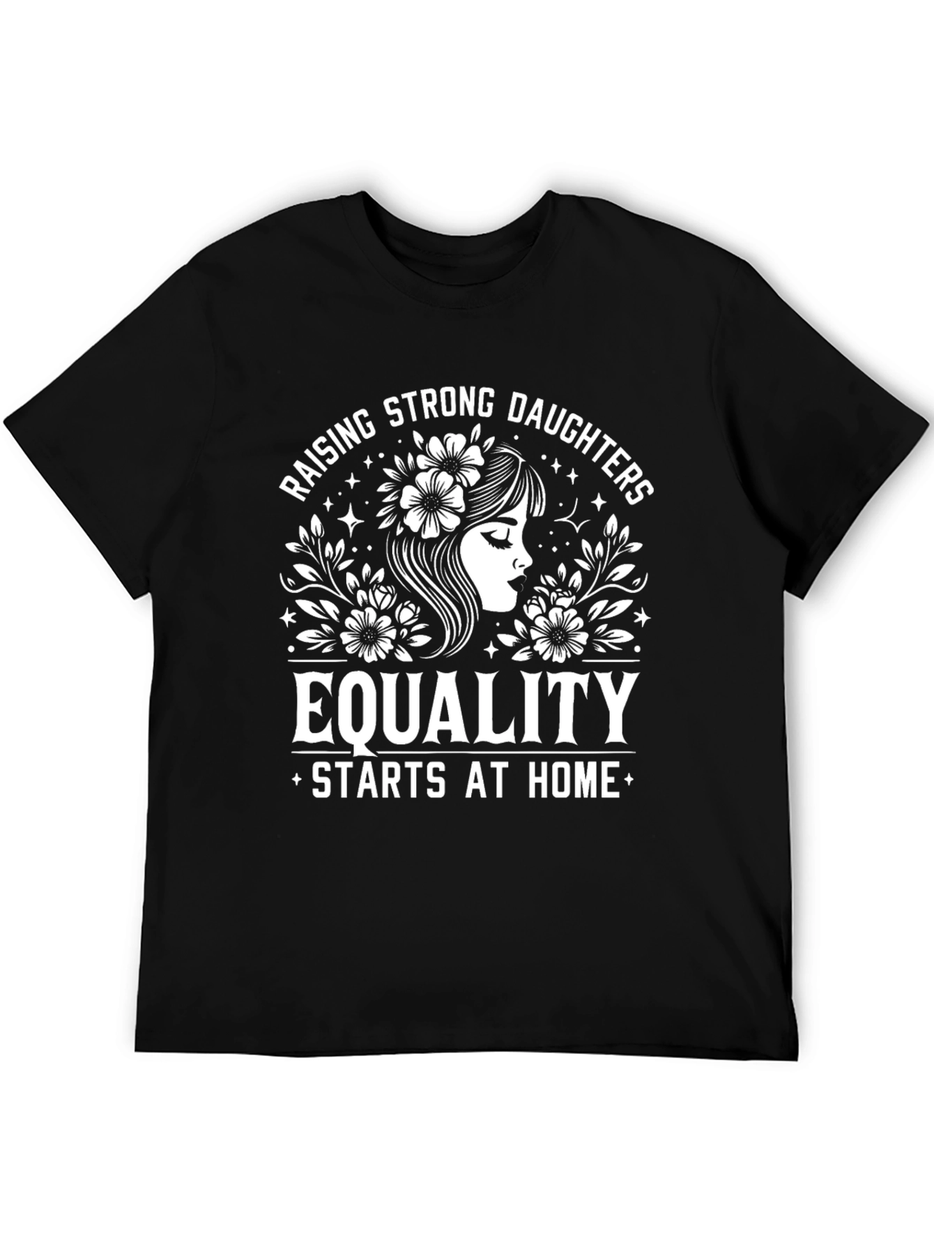 Equality Starts At Home Graphic T-Shirt