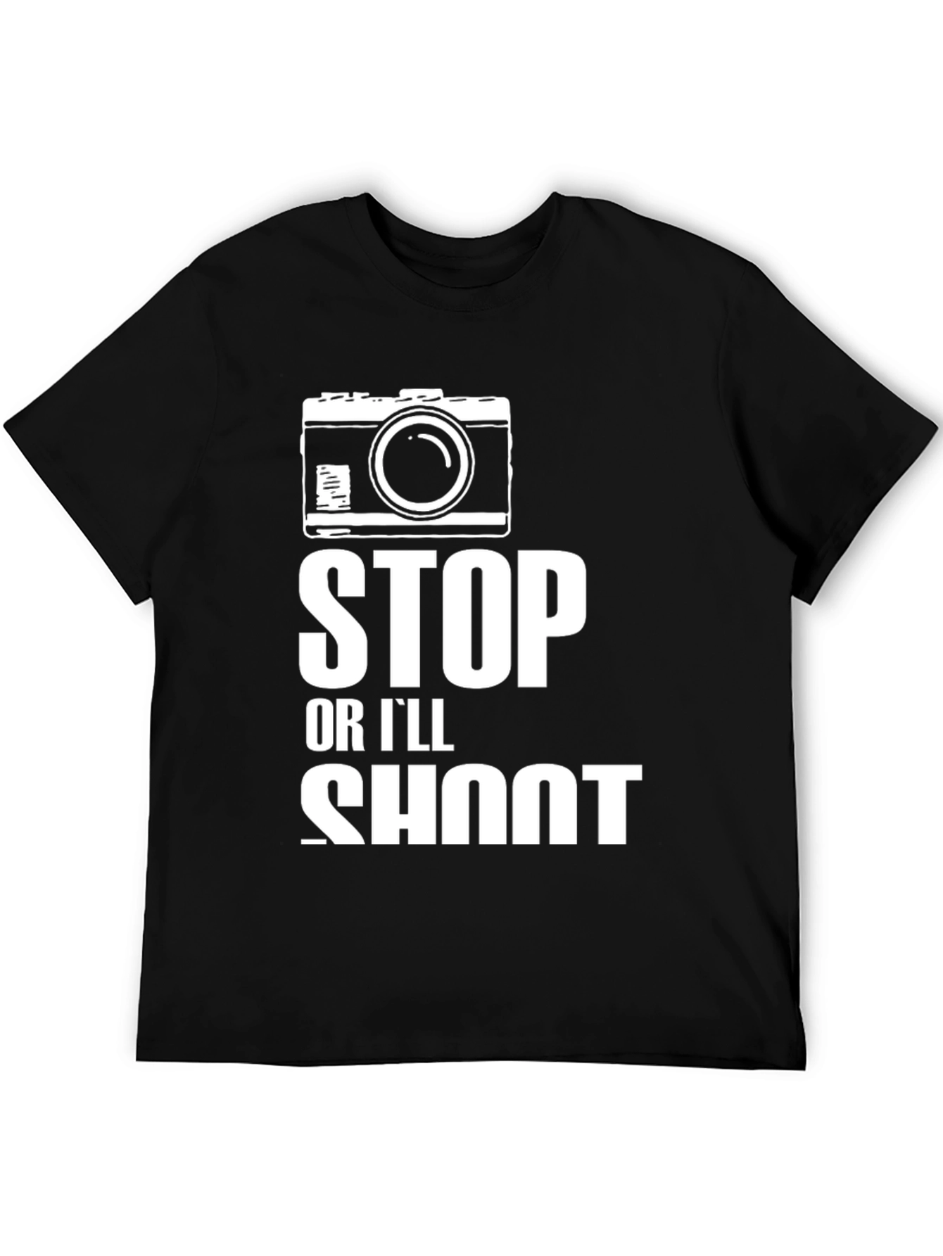 Stop or Ill Shoot Graphic T-Shirt