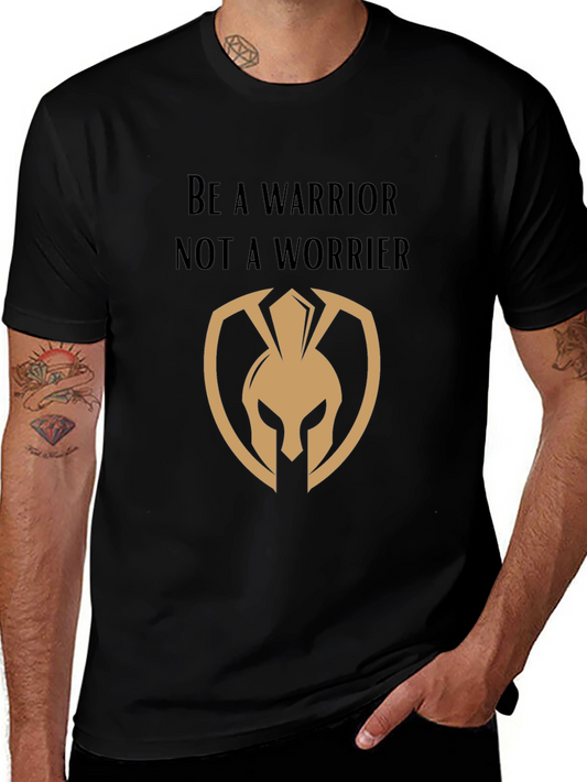 Warrior T-Shirt - Be a Warrior Not a Worrier!