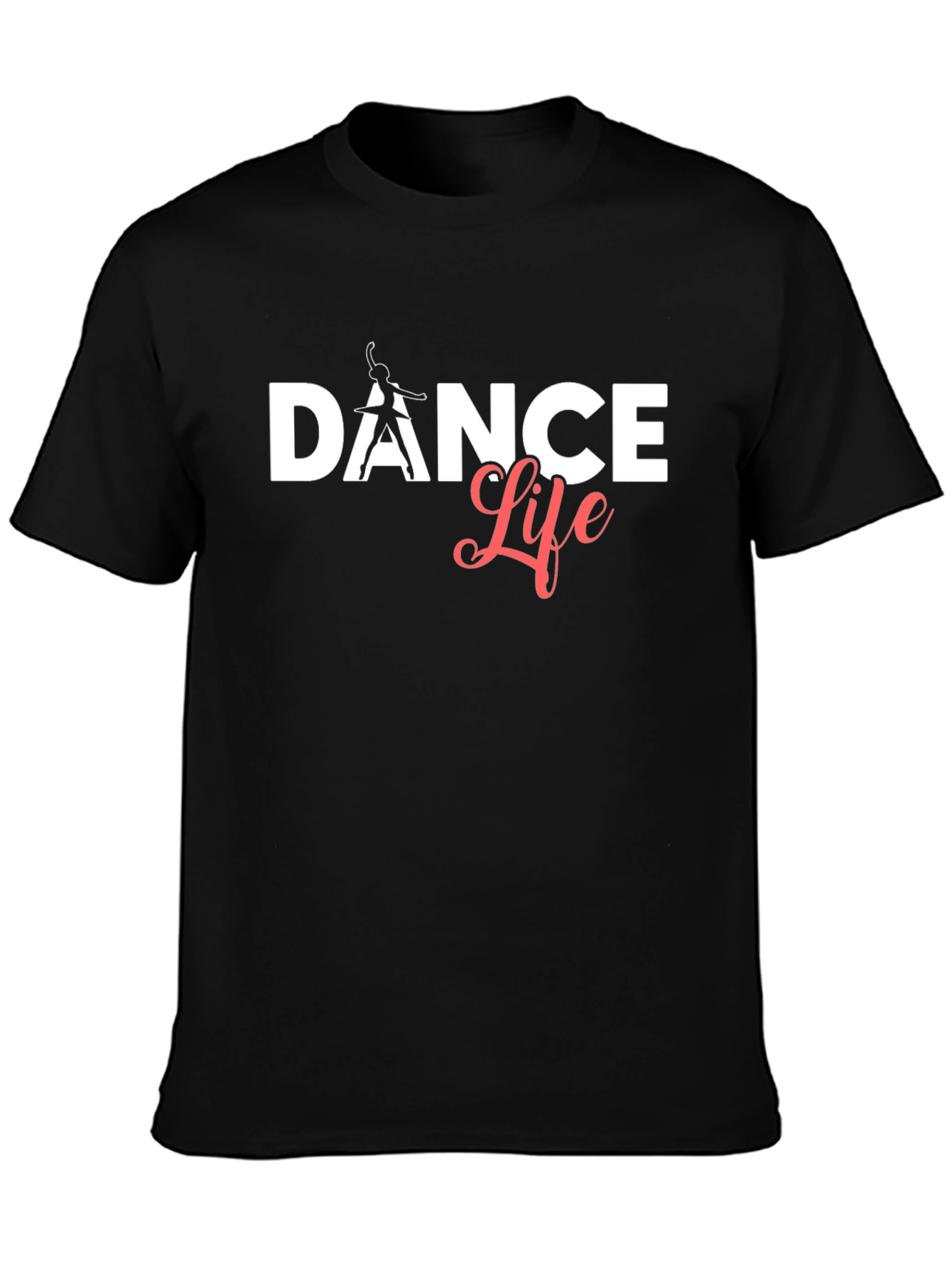 Dance Life T-Shirt - Stylish & Comfortable