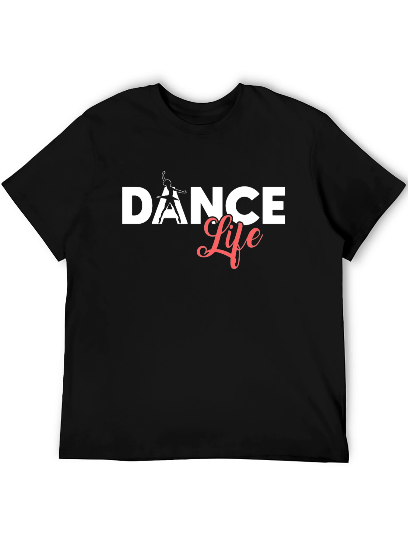 Dance Life T-Shirt - Stylish & Comfortable