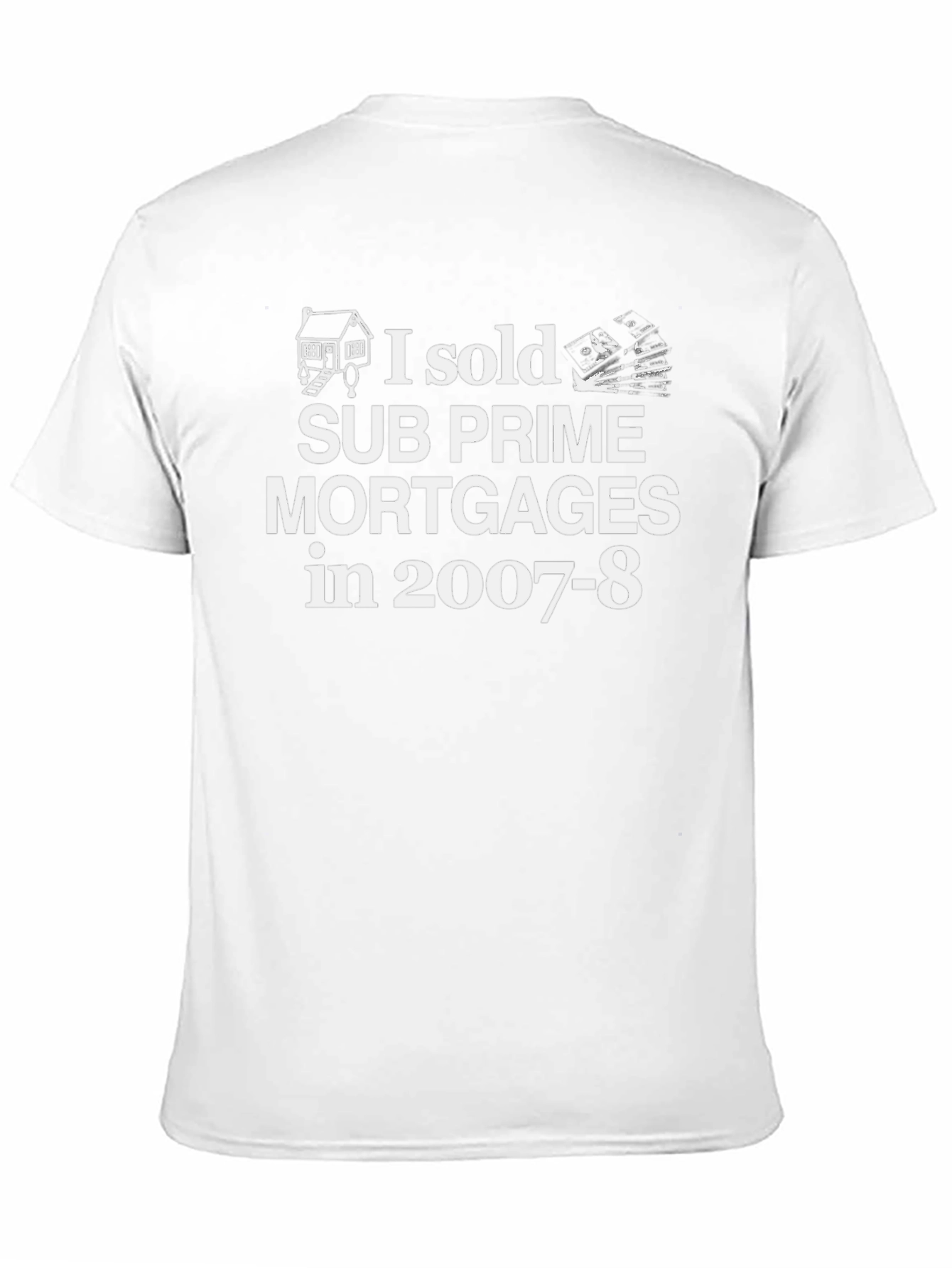 Subprime Mortgages T-Shirt