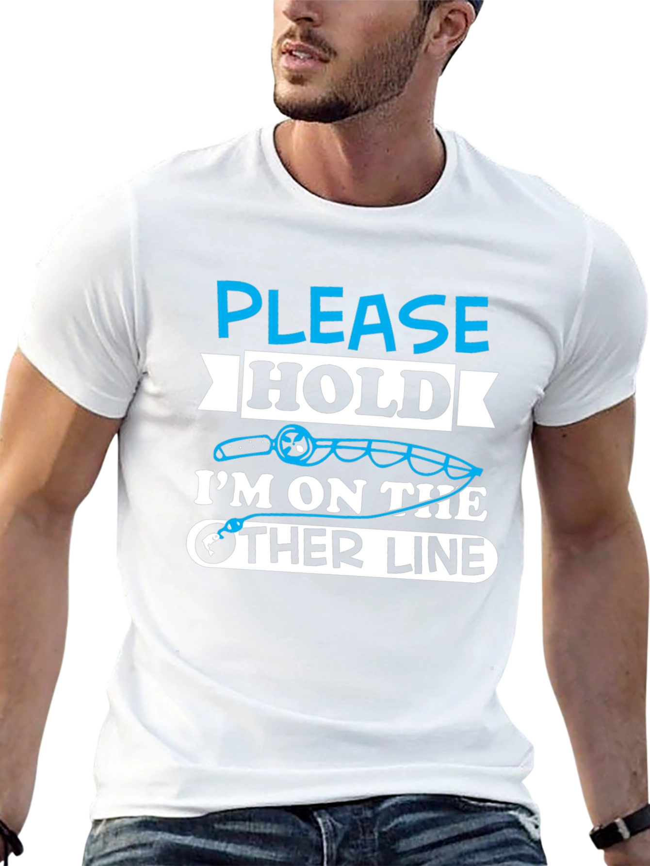 Fishing Humor T-Shirt - Please Hold Other Line
