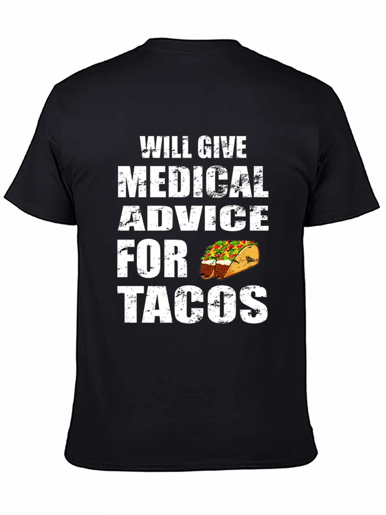 Medical Advice For Tacos Graphic Tee