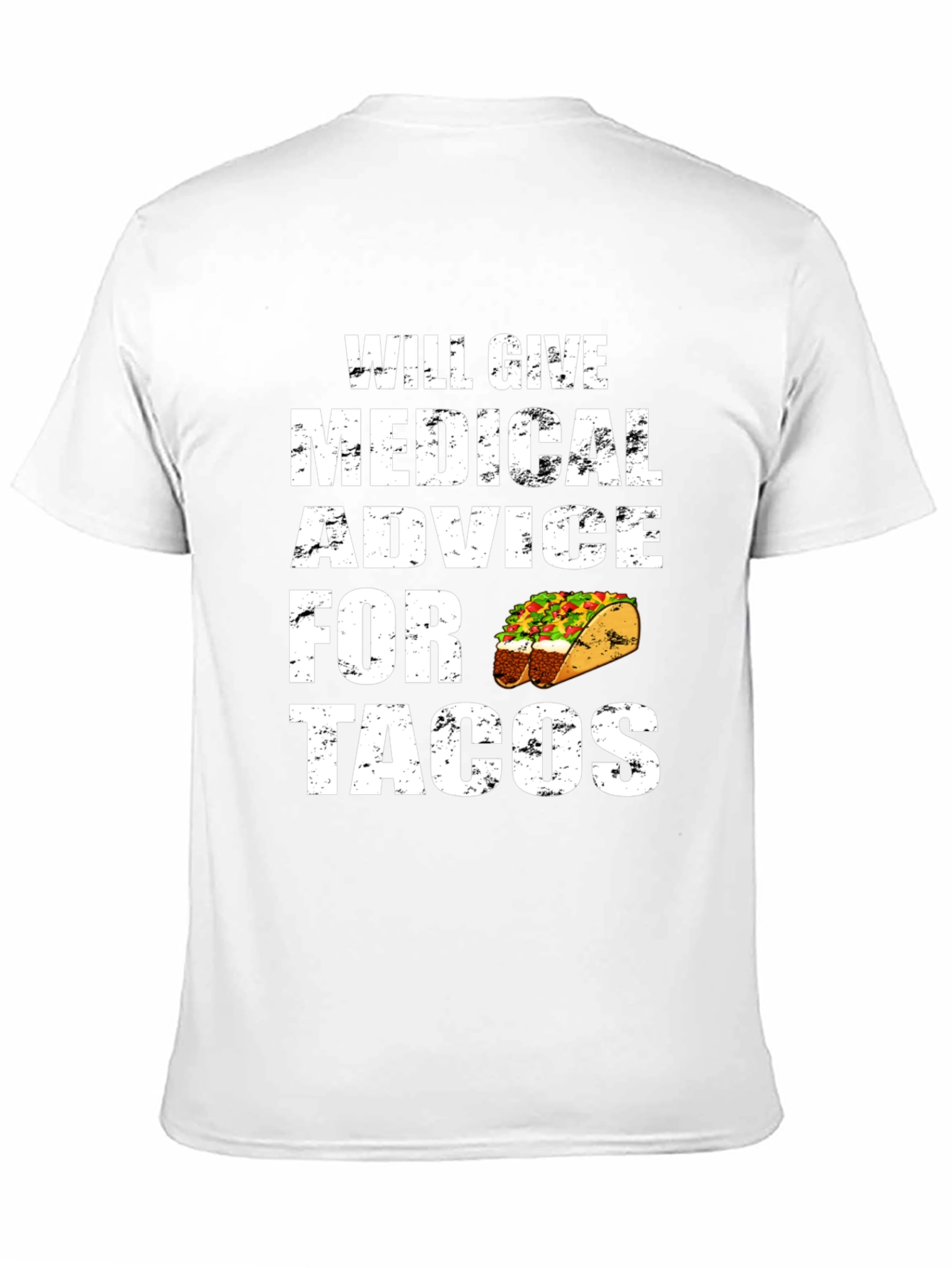 Medical Advice For Tacos Graphic Tee