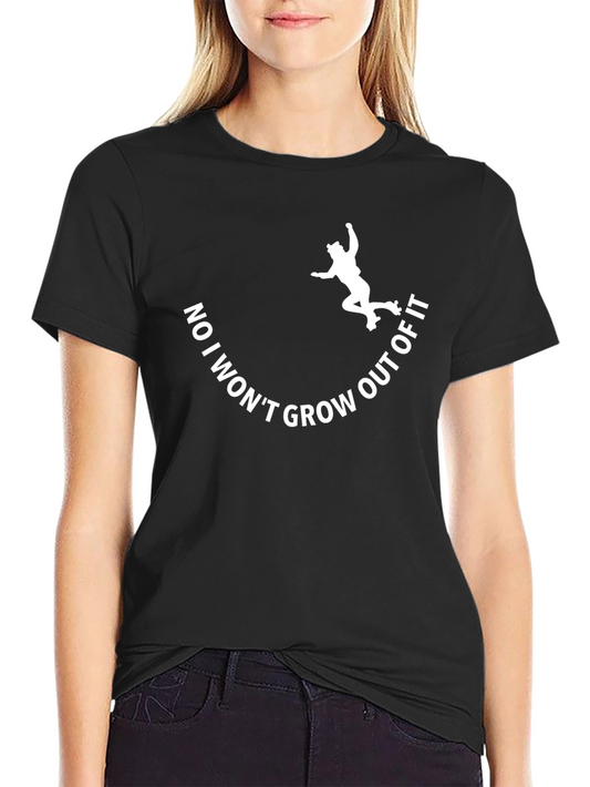 Skater Tee: No I Wont Grow Out of It Black T-Shirt