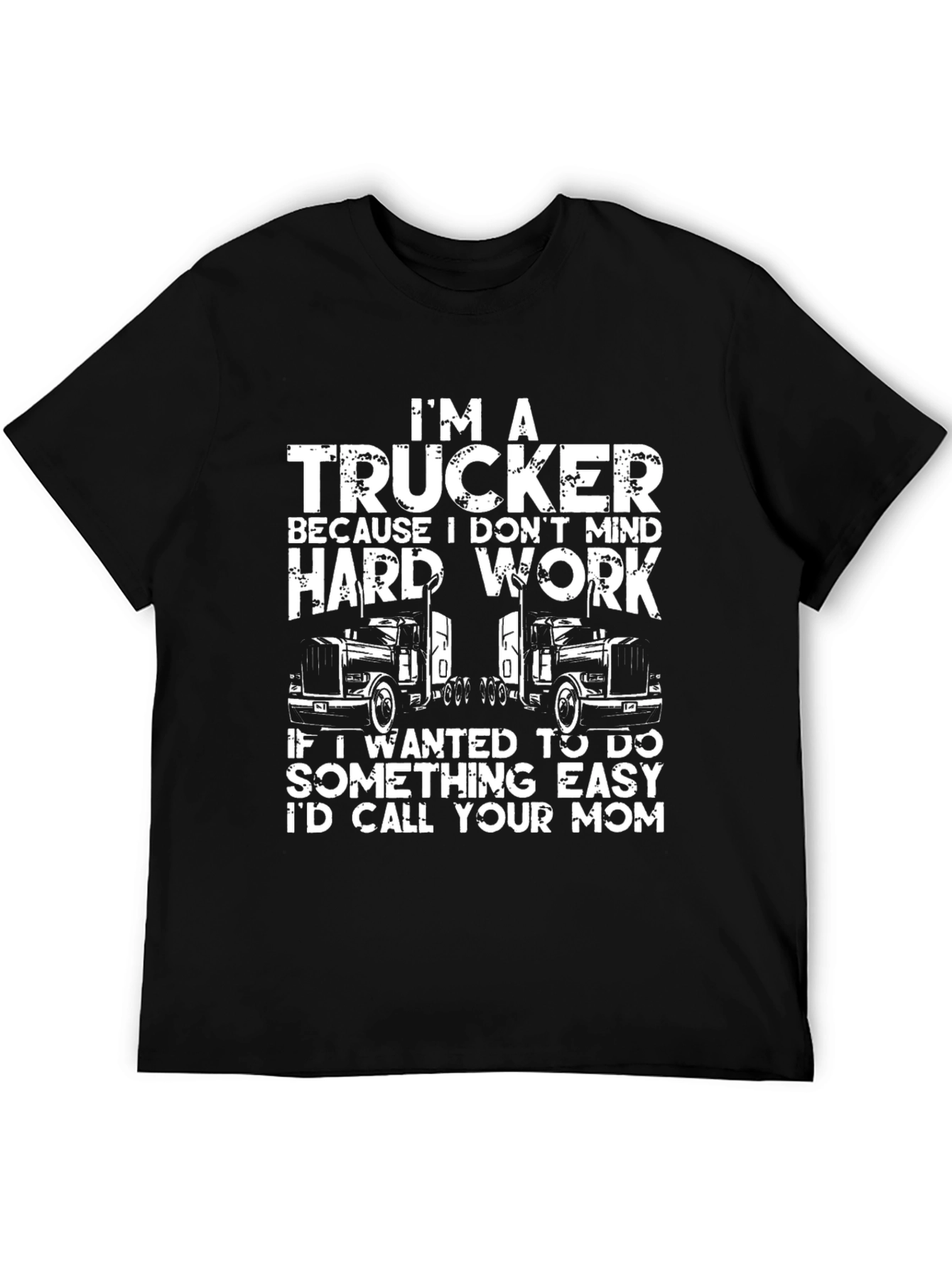 Trucker Graphic Tee - Hard Work Humor