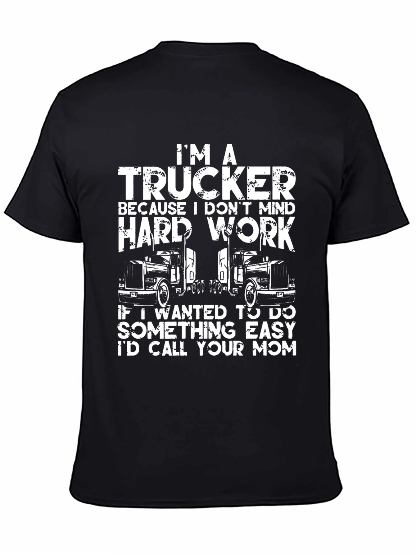 Trucker Graphic Tee - Hard Work Humor