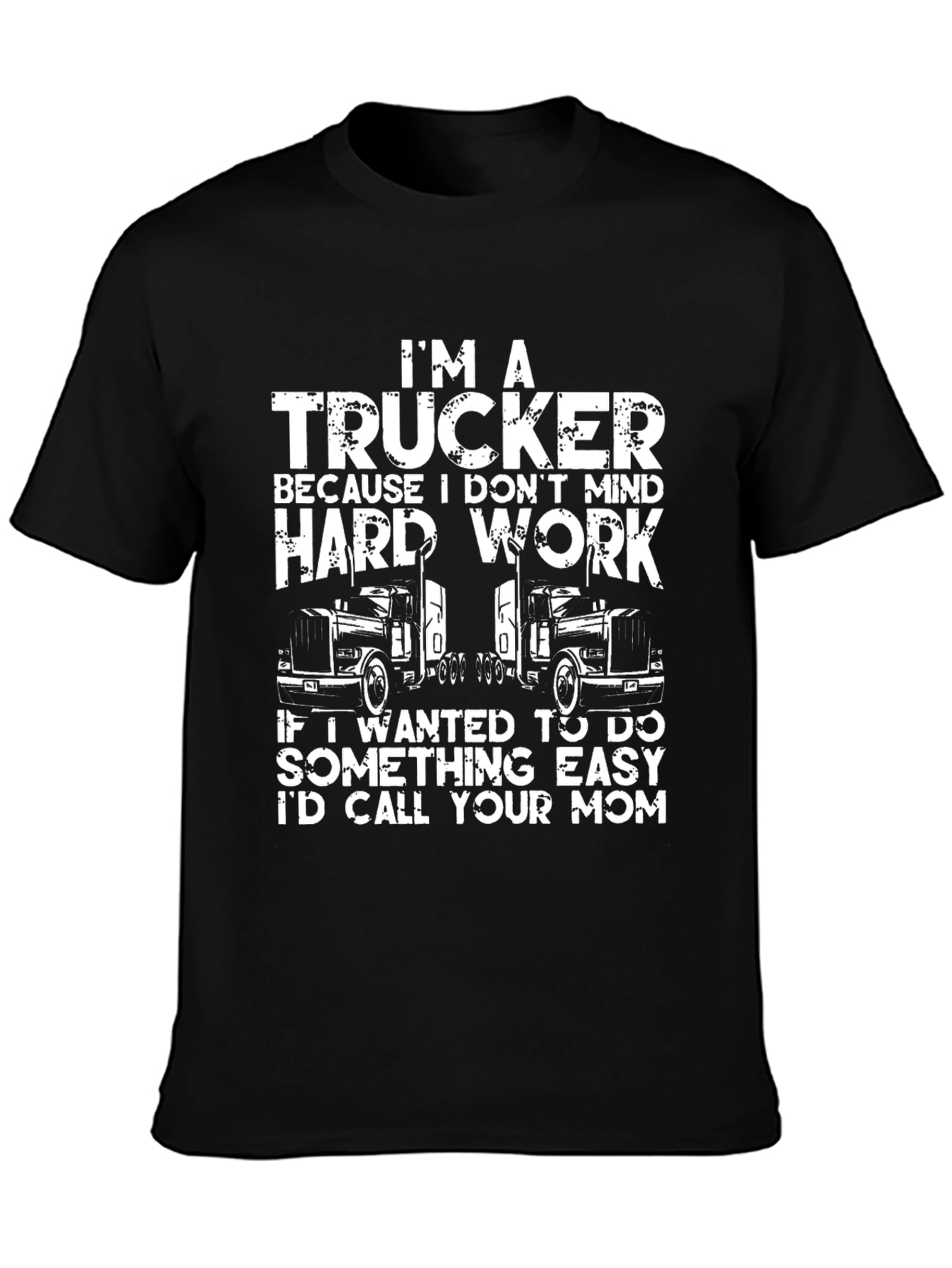 Trucker Graphic Tee - Hard Work Humor