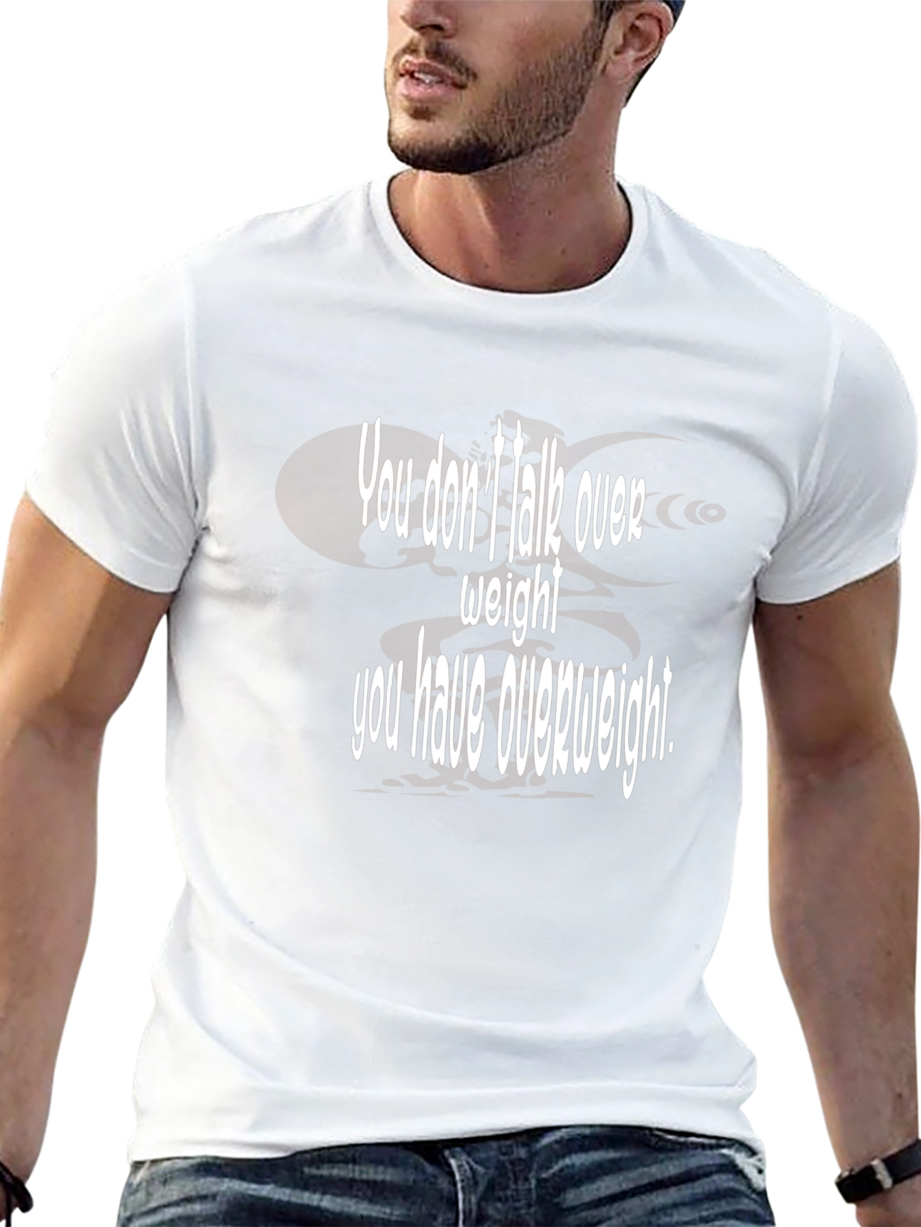 Humorous You Dont Talk Over Weight Black T-Shirt