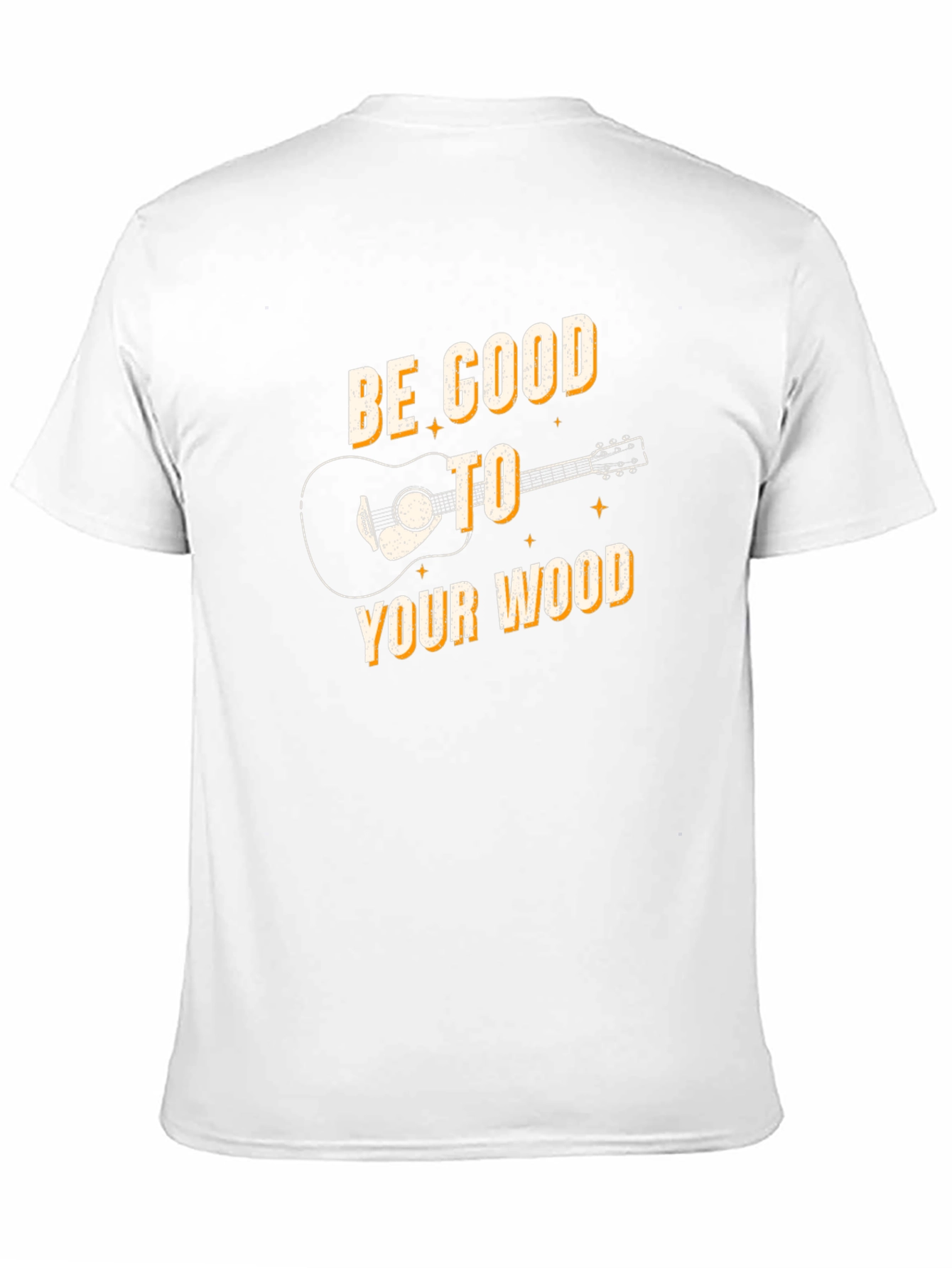 Be Good to Your Wood Guitar T-Shirt