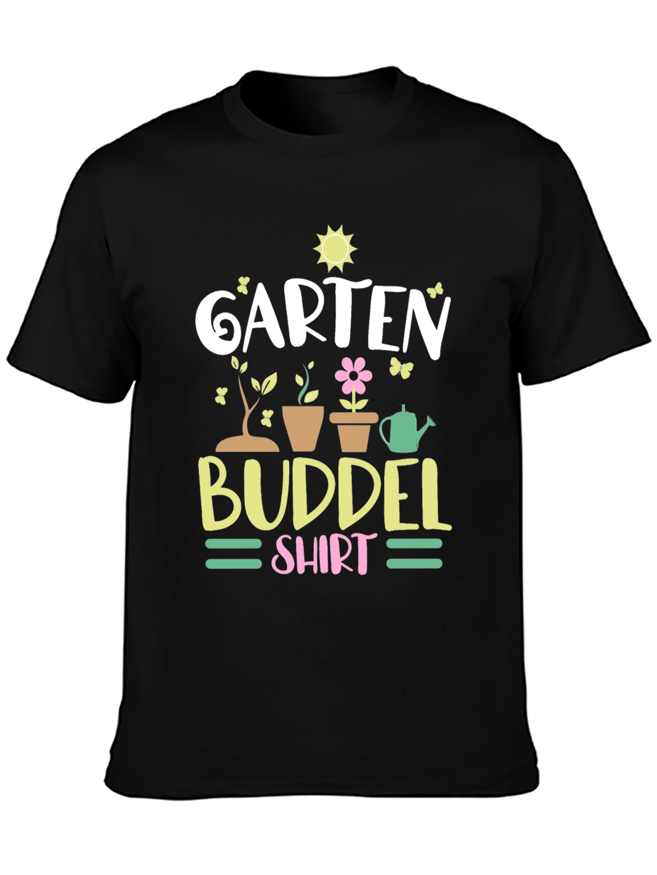 Garten Buddel Shirt - Gardening T-Shirt