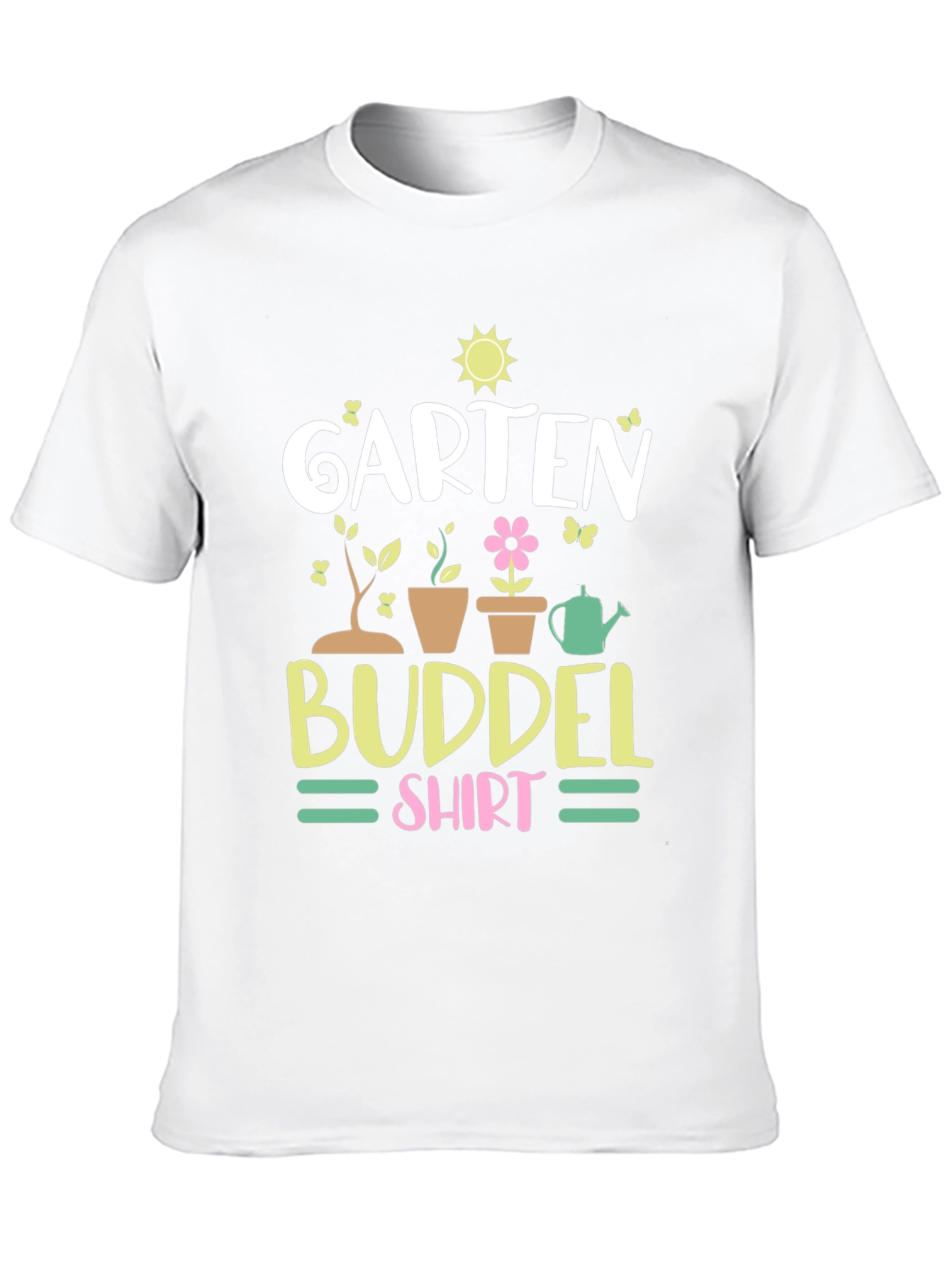 Garten Buddel Shirt - Gardening T-Shirt