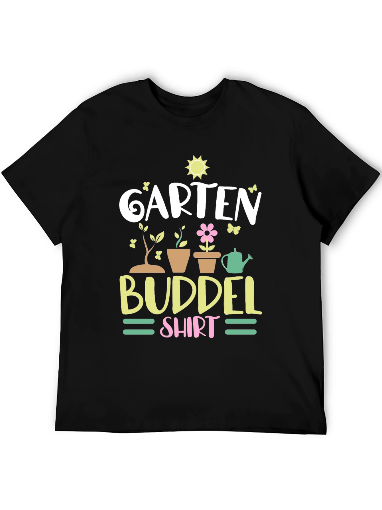 Garten Buddel Shirt - Gardening T-Shirt