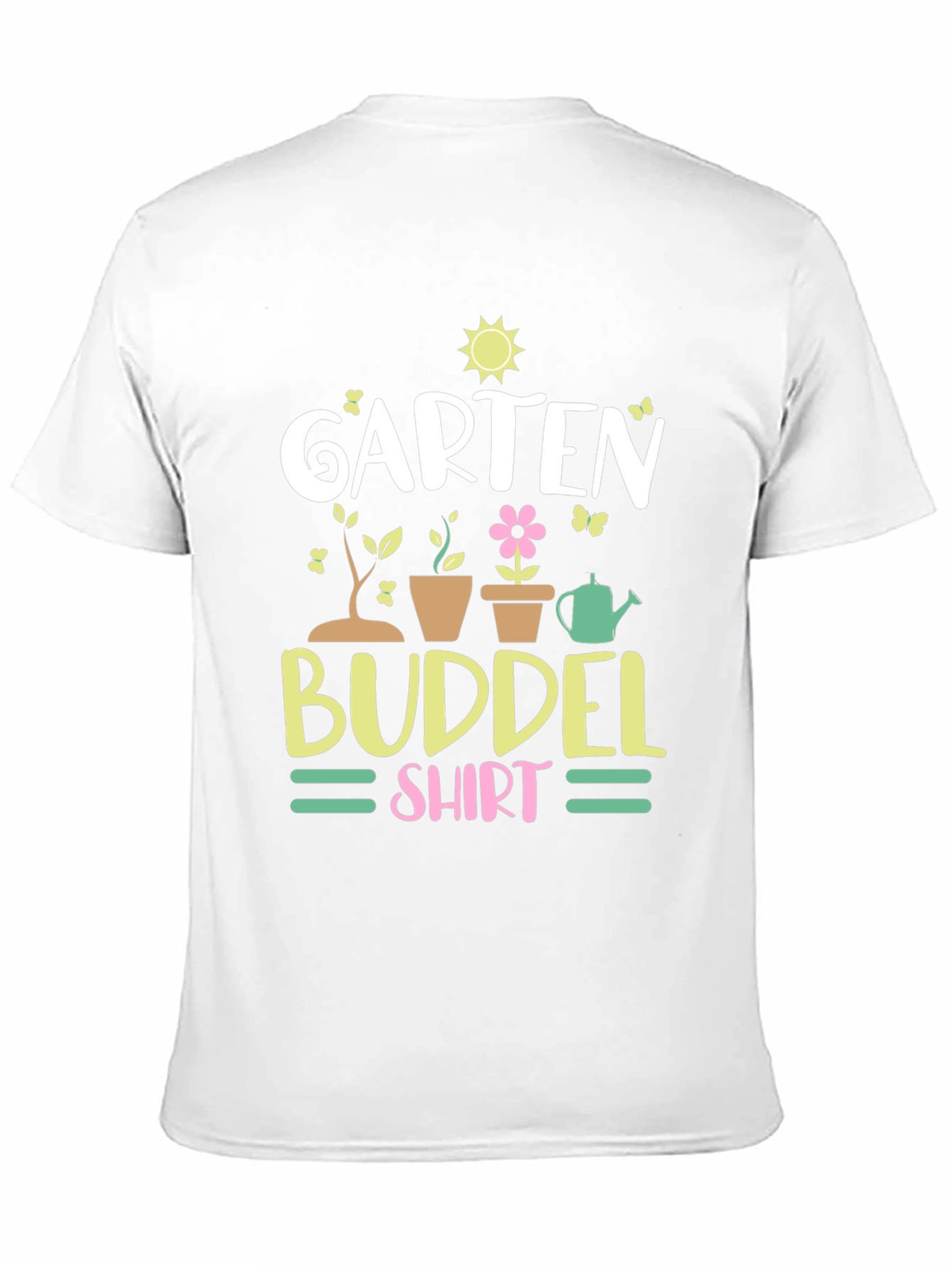 Garten Buddel Shirt - Gardening T-Shirt
