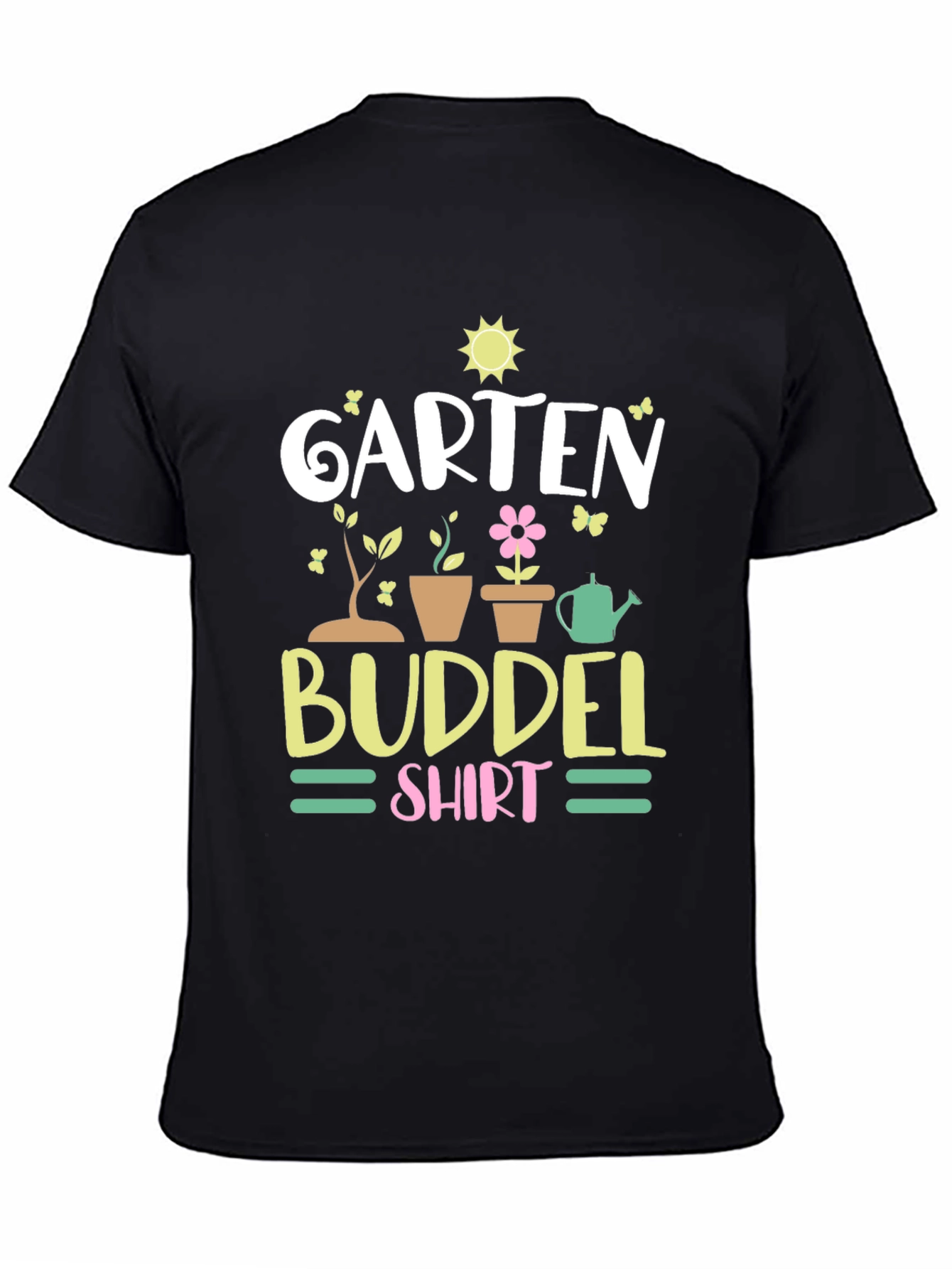 Garten Buddel Shirt - Gardening T-Shirt