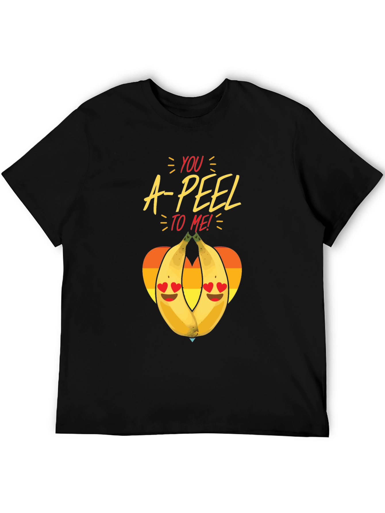 You A-PEEL to Me! Graphic T-Shirt