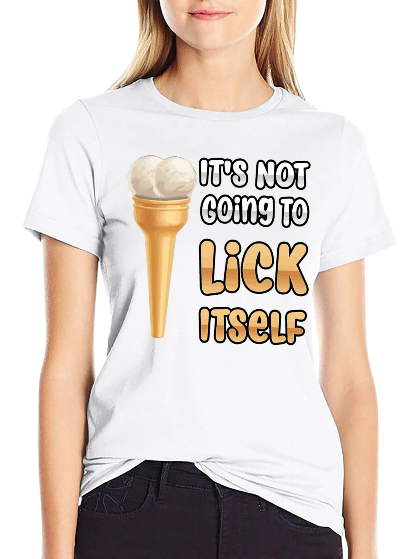 Its Not Going to Lick Itself T-Shirt