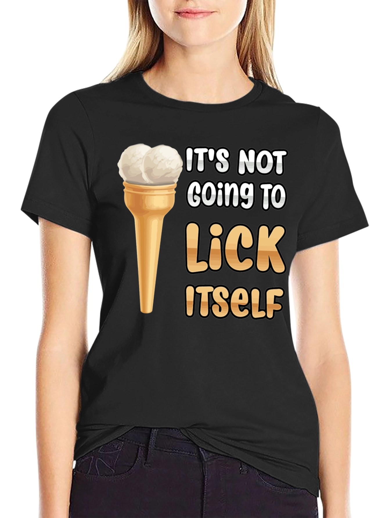 Its Not Going to Lick Itself T-Shirt