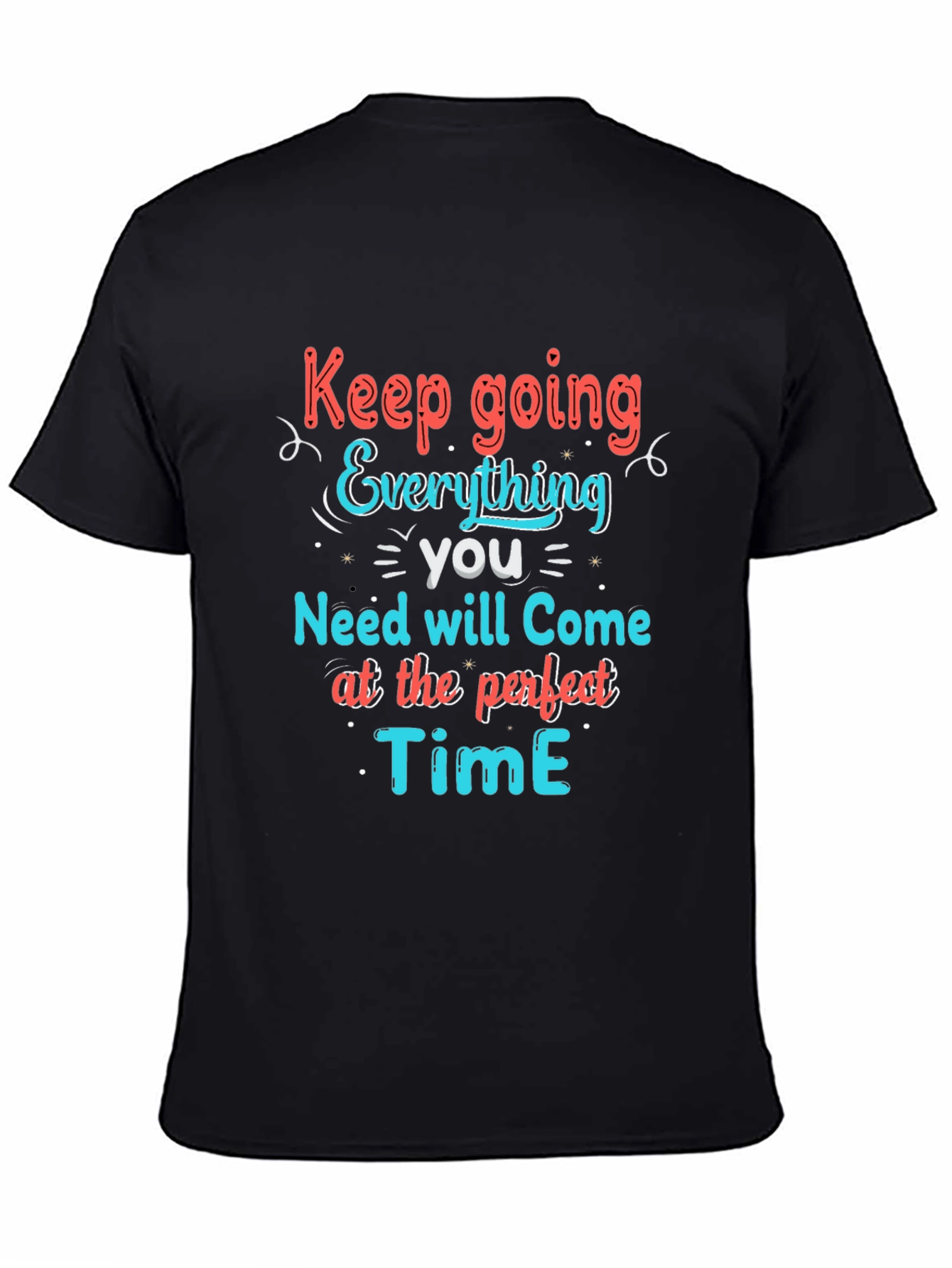 Inspirational Graphic T-Shirt - Keep Going