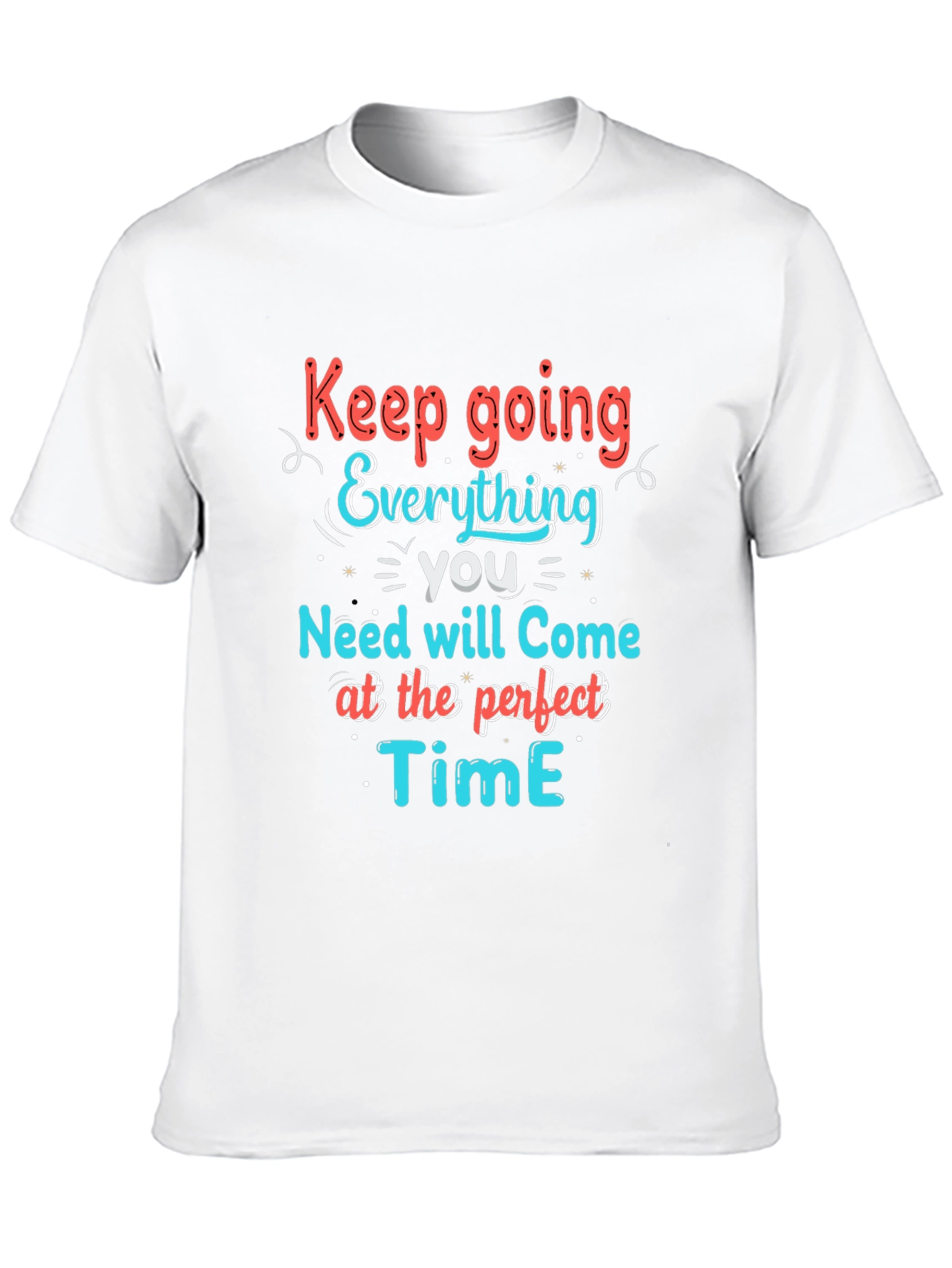 Inspirational Graphic T-Shirt - Keep Going