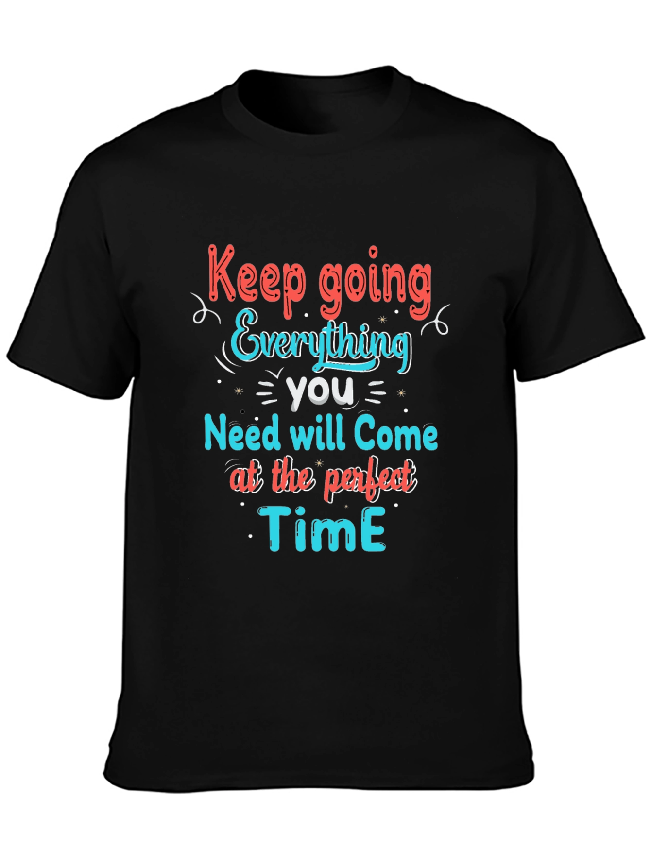 Inspirational Graphic T-Shirt - Keep Going