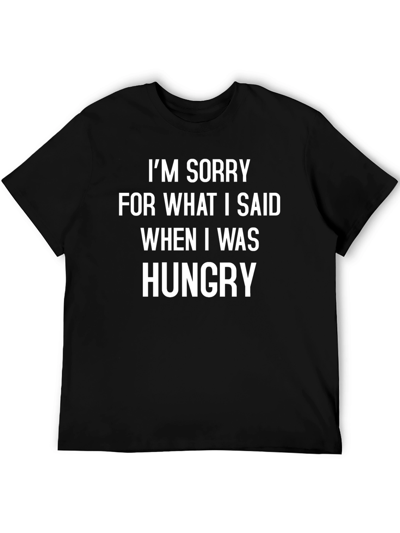 Im Sorry When Hungry Black Graphic Tee