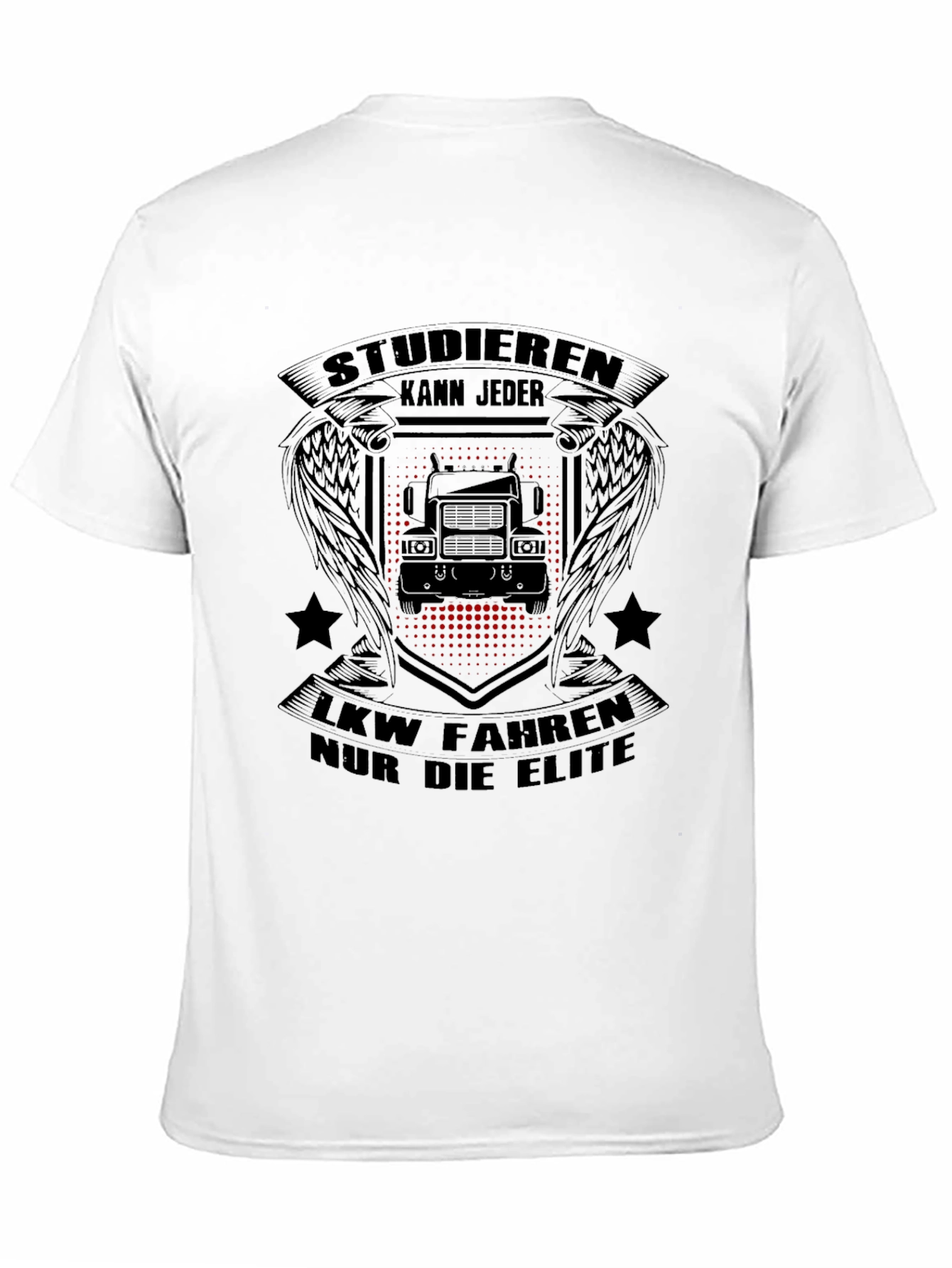 Studieren Kann Jeder T-Shirt - Trucker Elite Tee