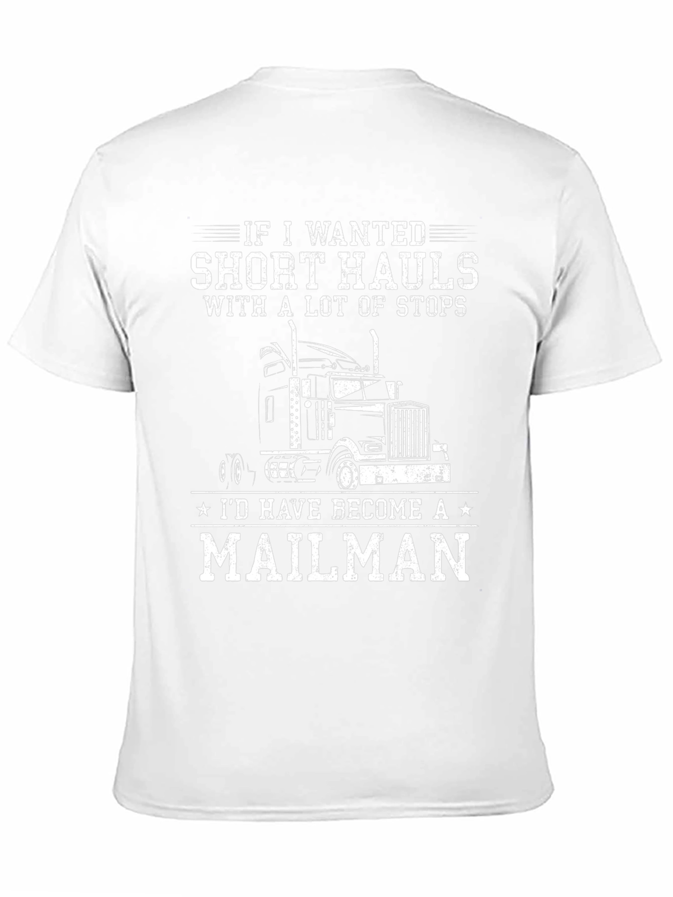 Trucker T-Shirt: Short Hauls Mailman Humor