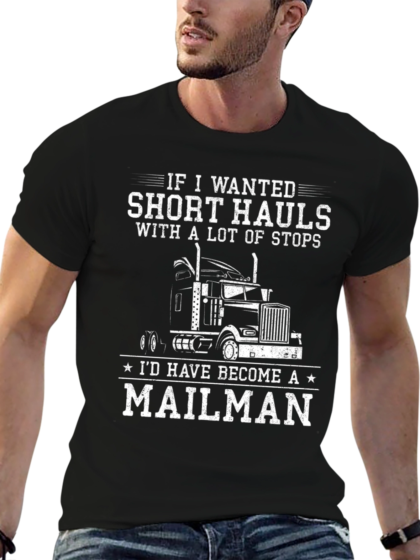 Trucker T-Shirt: Short Hauls Mailman Humor