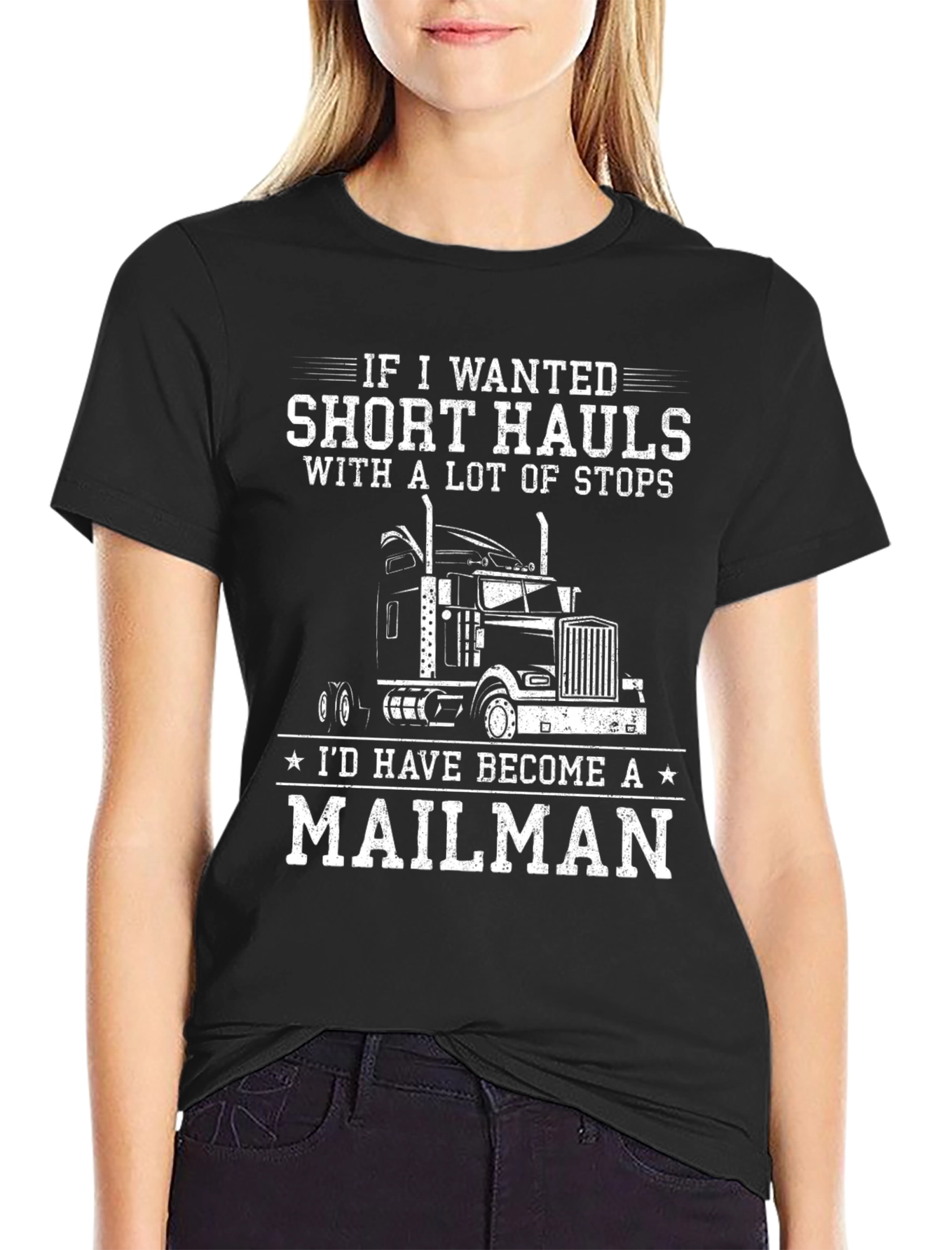 Trucker T-Shirt: Short Hauls Mailman Humor