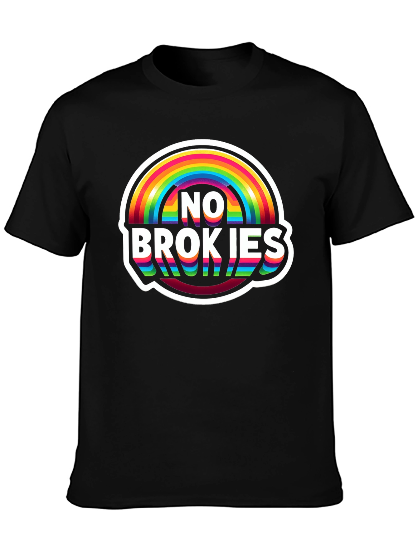 No Brokies Rainbow Graphic Tee - Premium Comfort