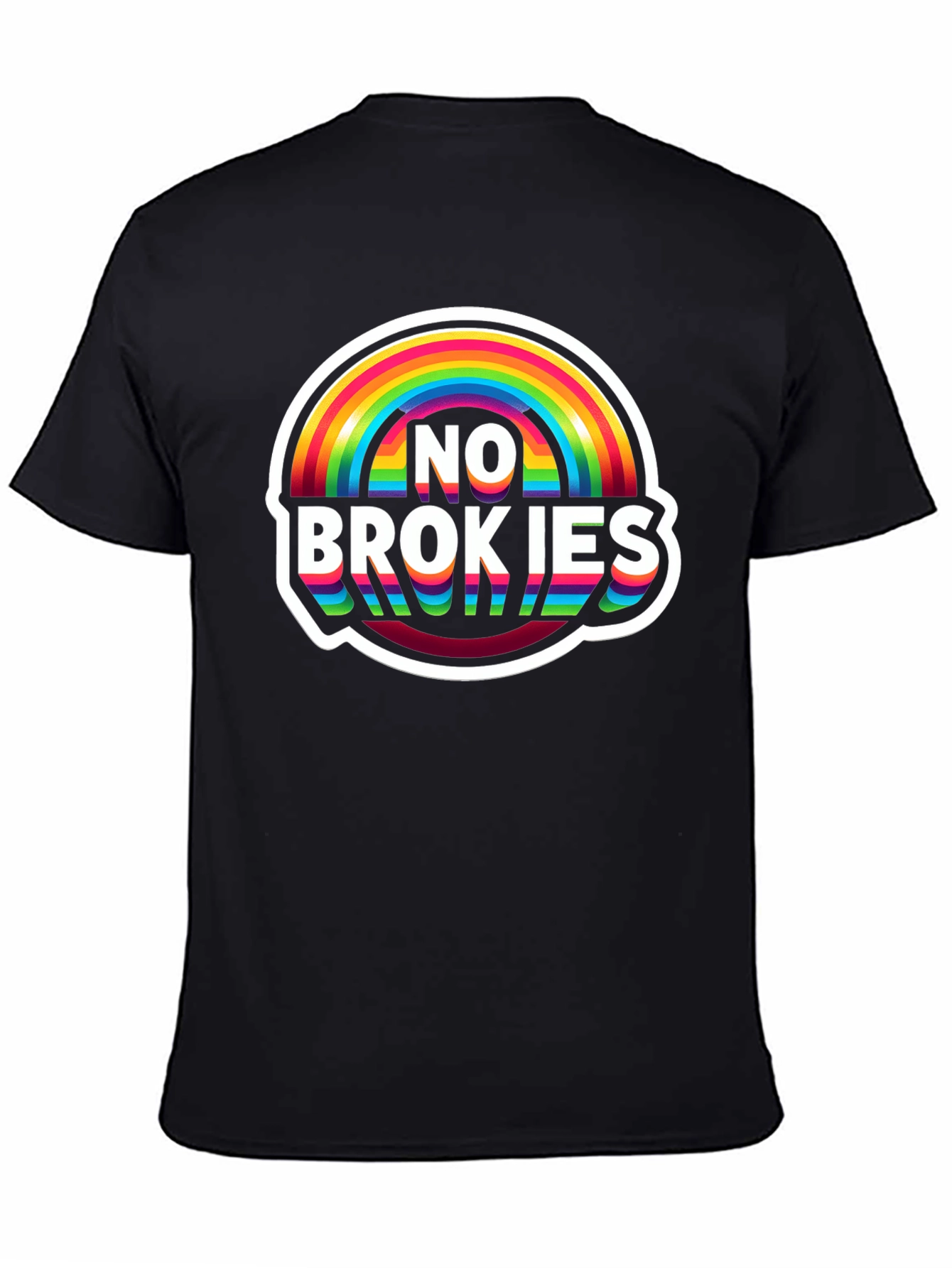 No Brokies Rainbow Graphic Tee - Premium Comfort