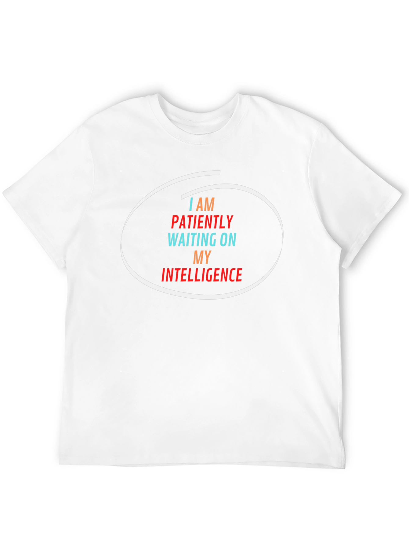 Funny Intelligence Sarcastic Graphic T-Shirt
