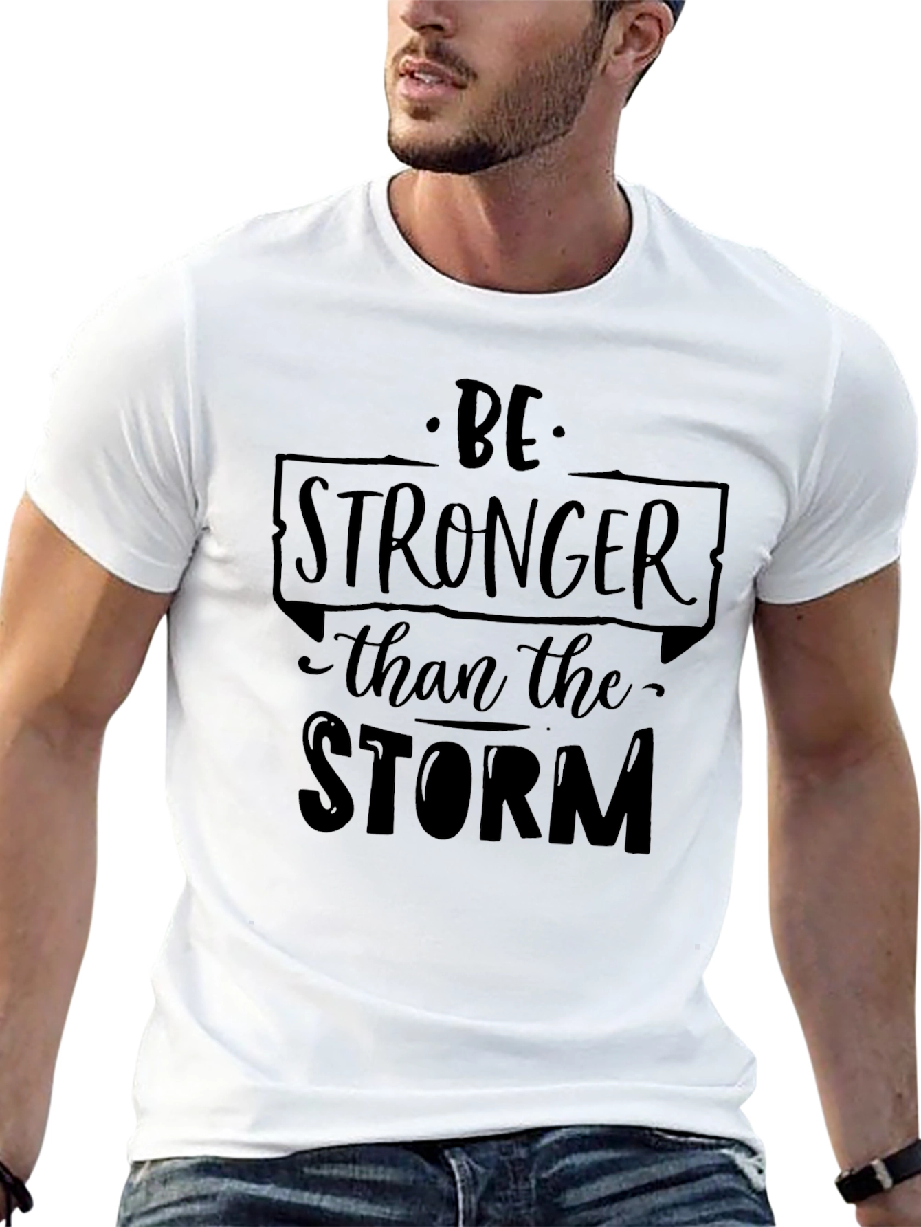 Be Stronger Than The Storm Graphic T-Shirt
