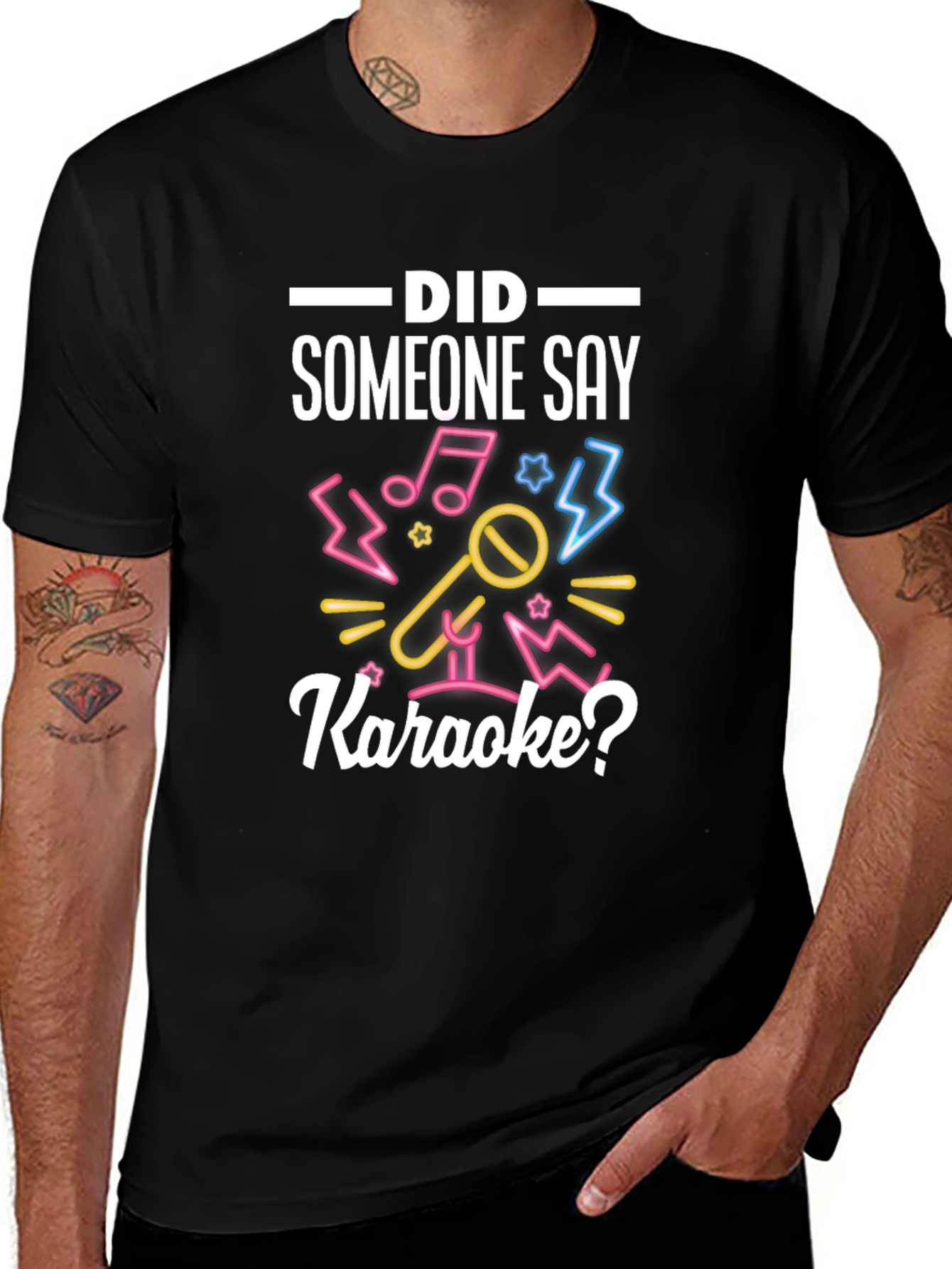 Karaoke T-Shirt - Did Someone Say Karaoke?