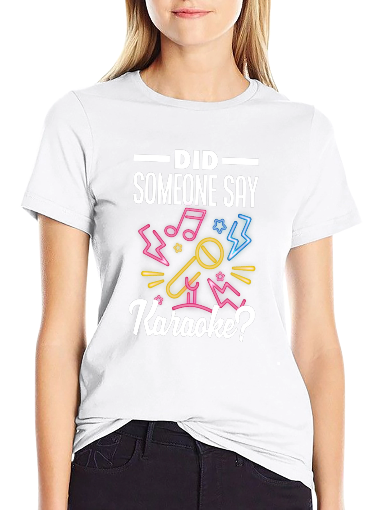 Karaoke T-Shirt - Did Someone Say Karaoke?