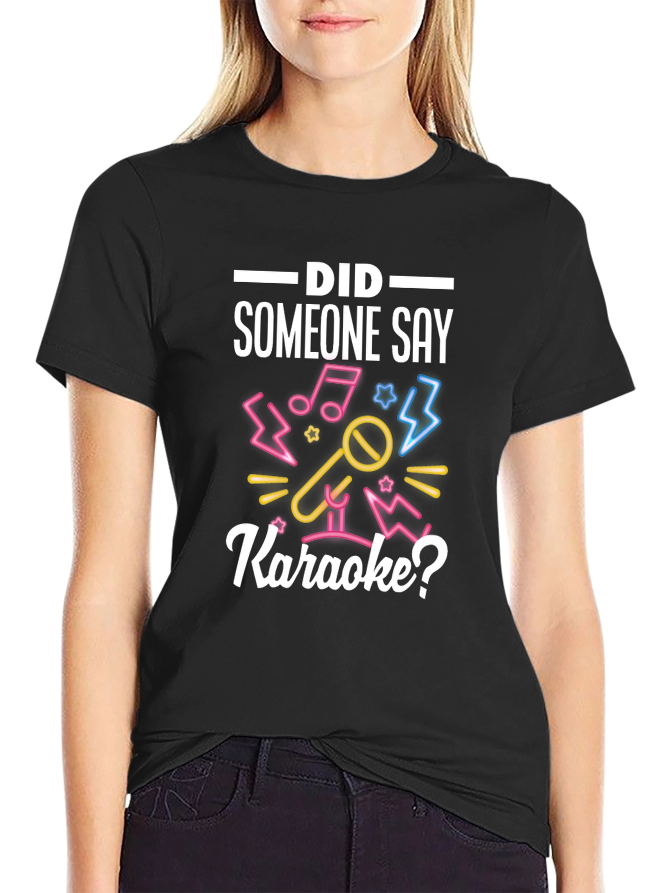 Karaoke T-Shirt - Did Someone Say Karaoke?