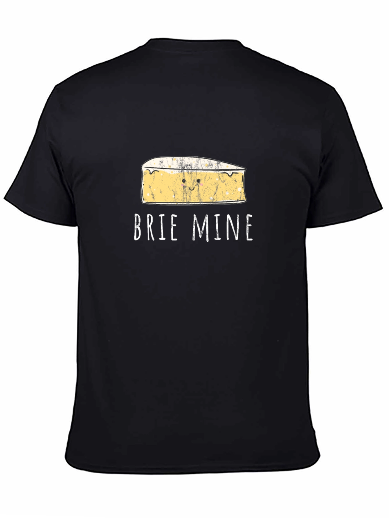 Brie Mine T-Shirt - Funny Cheese Lover Tee