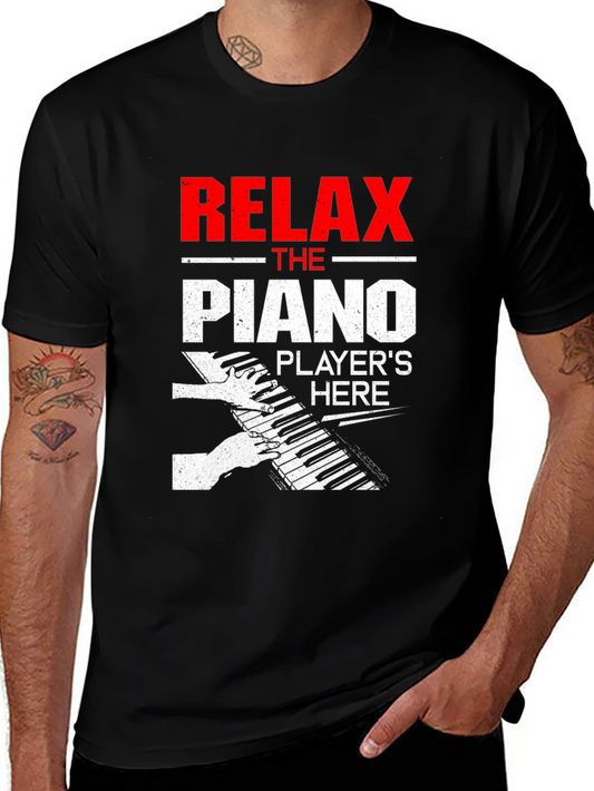 Relax The Piano Players Here T-Shirt