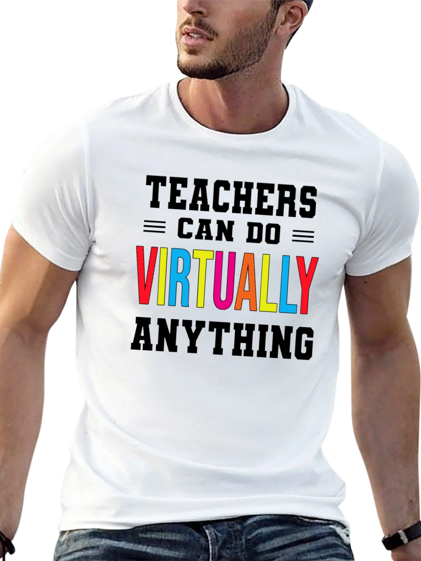 Teachers Can Do Virtually Anything T-Shirt